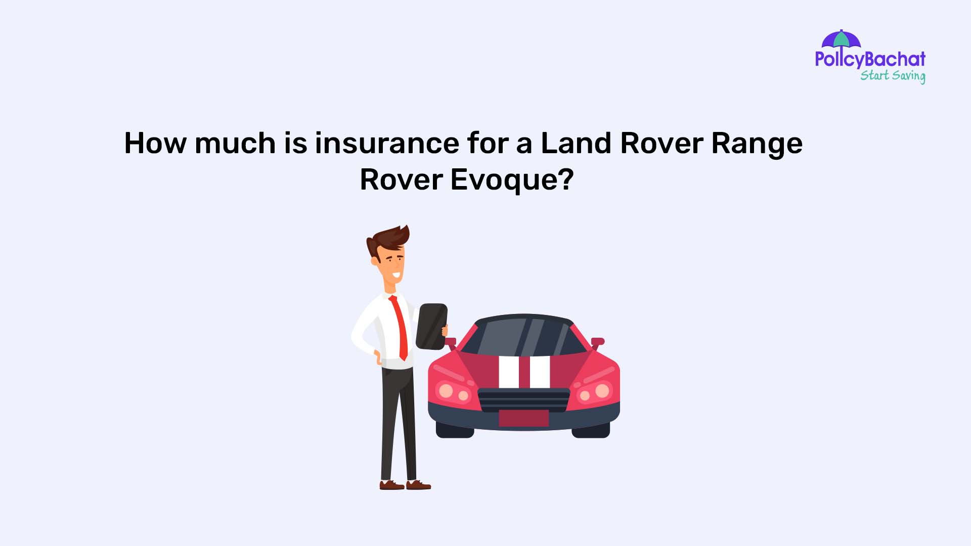 How much is insurance for a Land Rover Range Rover Evoque? PolicyBachat