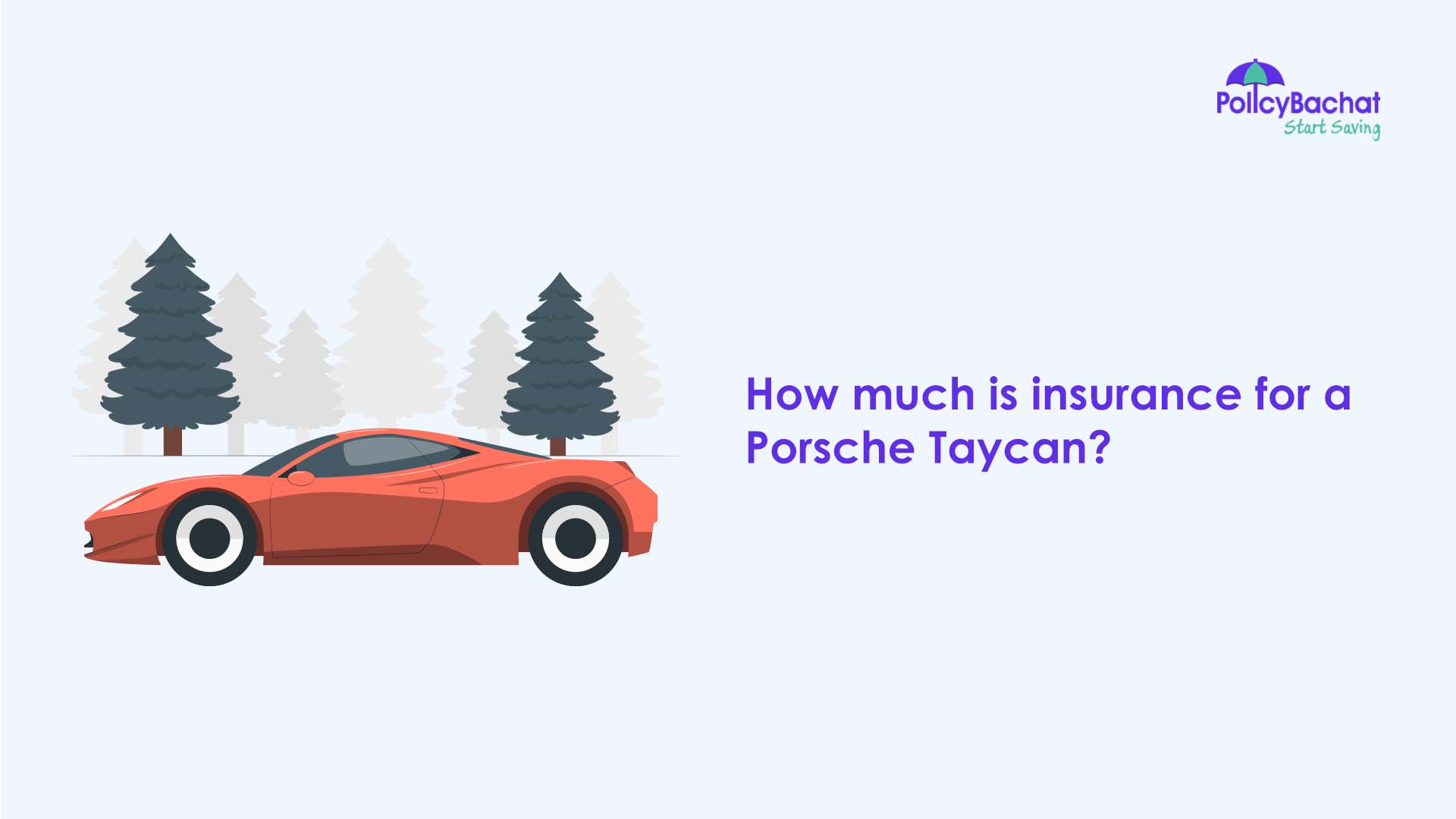 How much is insurance for a Porsche Taycan? PolicyBachat