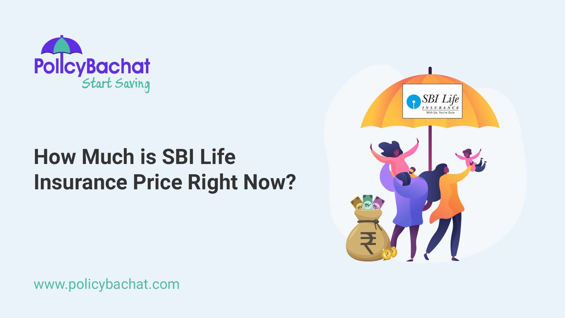 How Much is SBI Life Insurance Price Right Now? PolicyBachat