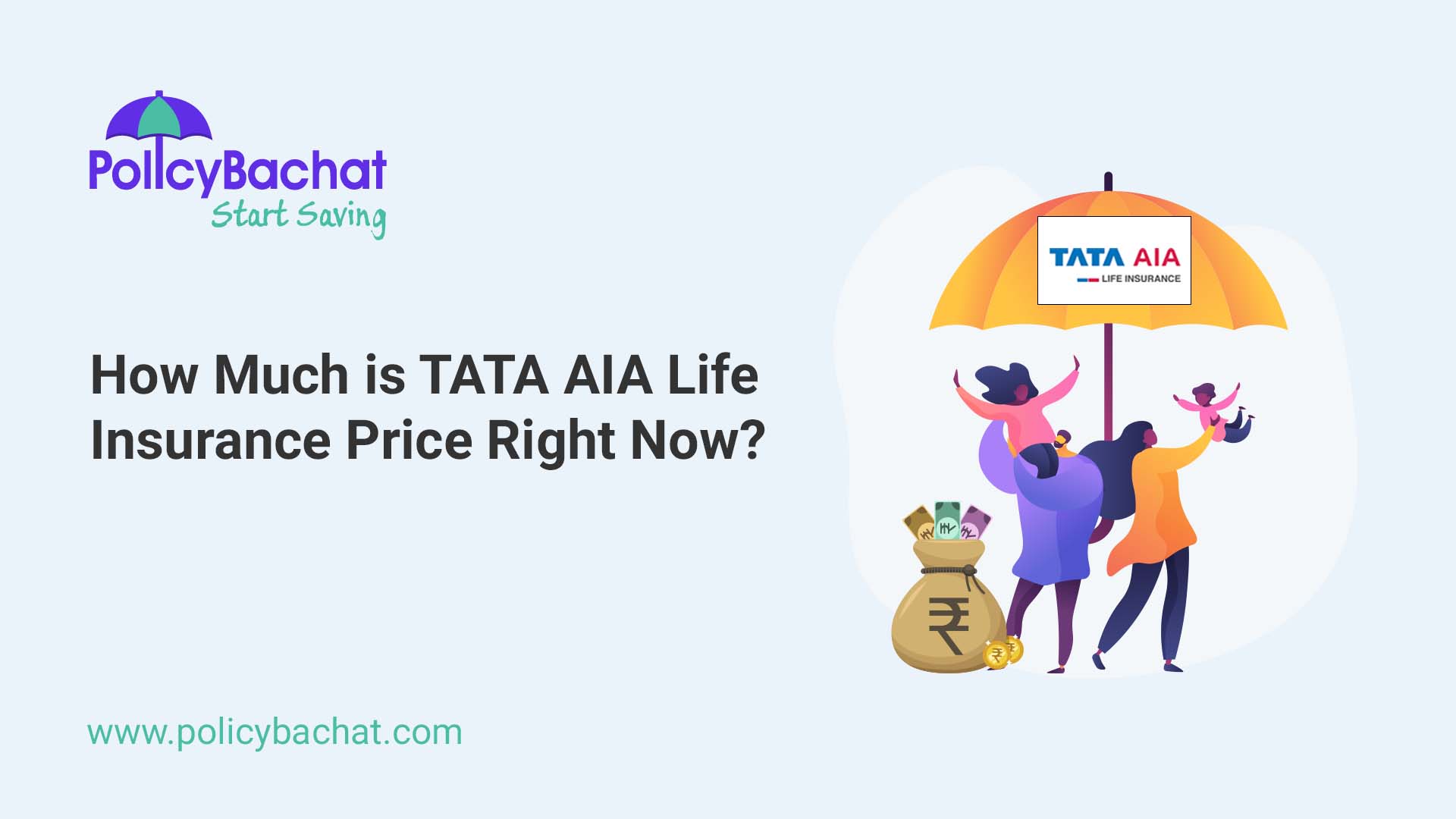 How Much is TATA AIA Life Insurance Price Right Now? PolicyBachat