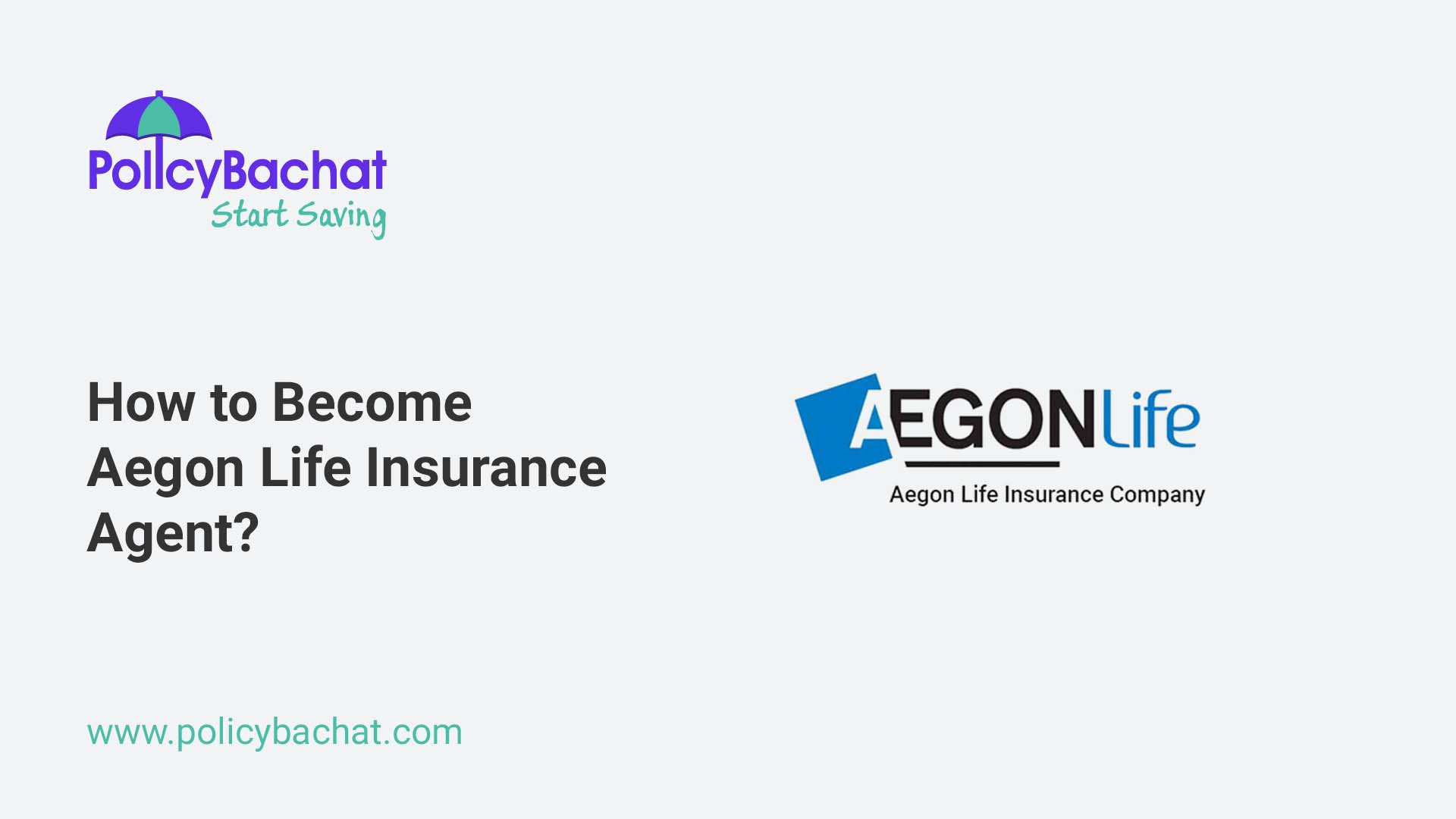 How to aegon life insurance agent? PolicyBachat