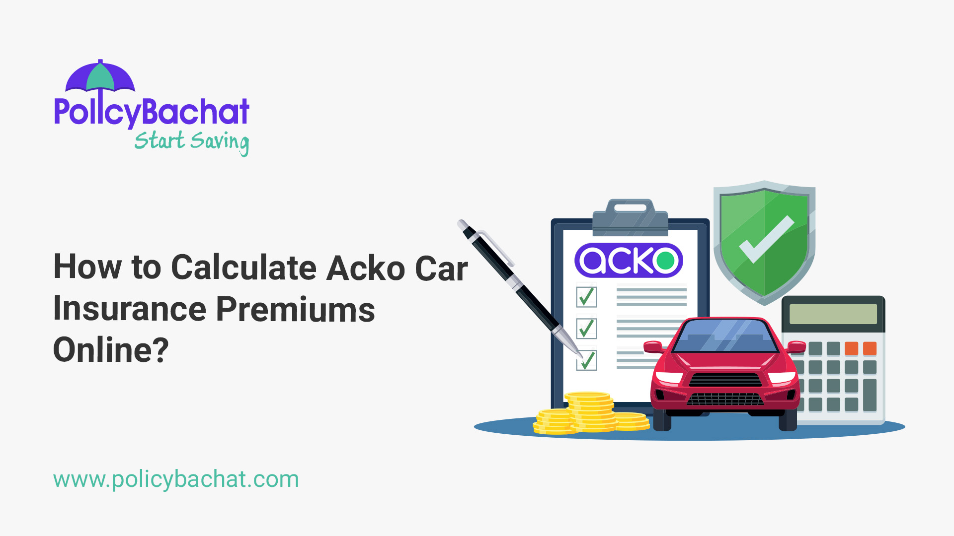 How to Calculate Acko Car Insurance Premiums Online? PolicyBachat