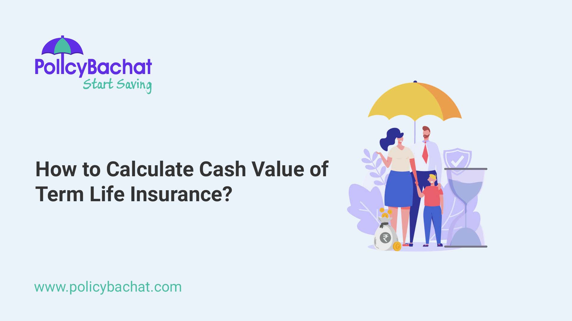 How to Calculate Cash Value of Term Life Insurance? PolicyBachat