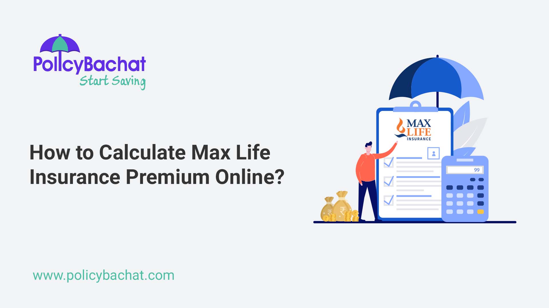 How to calculate max life insurance premium online policybachat