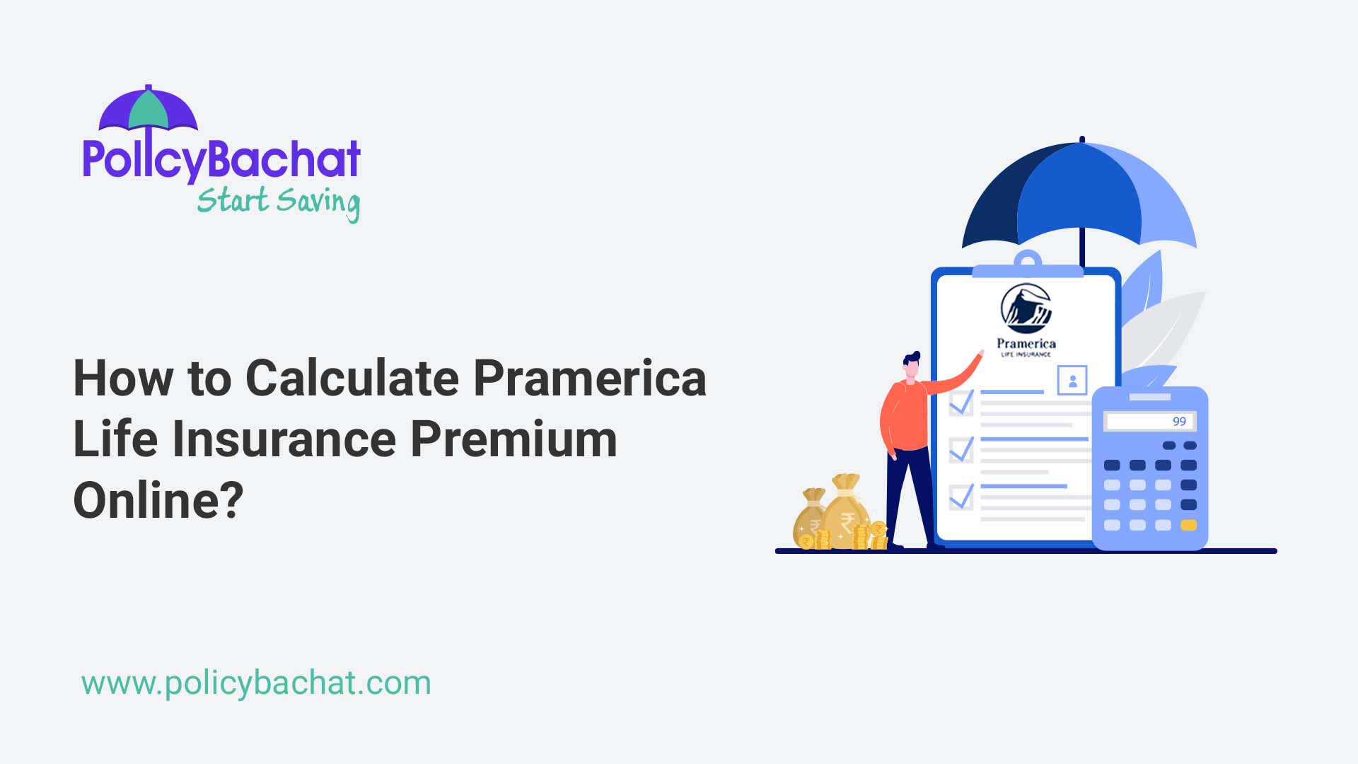 How to Calculate Pramerica Life Insurance Premium Online? PolicyBachat