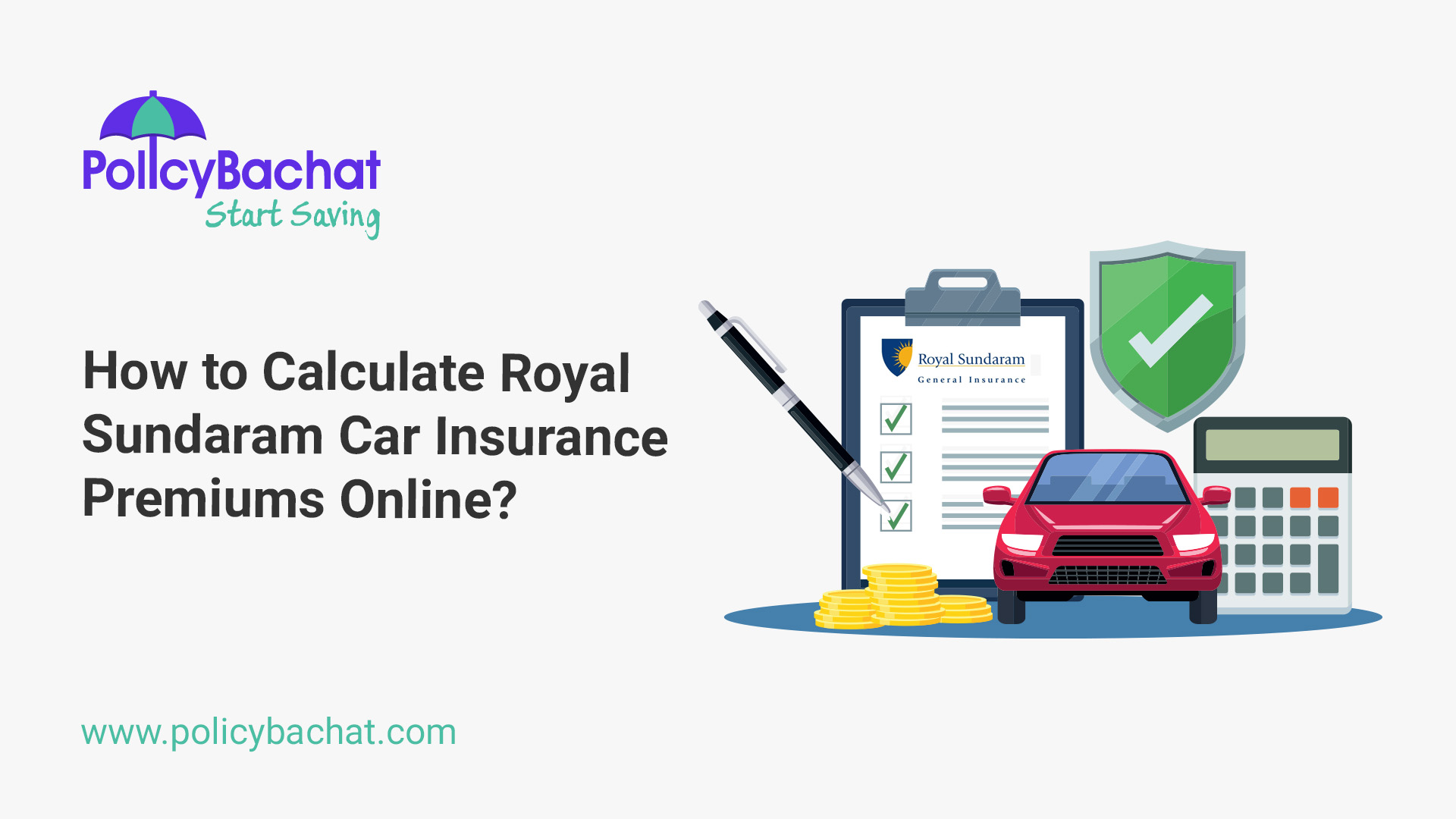 How to Calculate Royal Sundaram Car Insurance Premiums Online ...