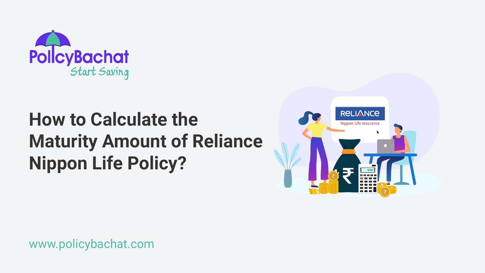 How to Calculate the Maturity Amount of Reliance Nippon Life Policy