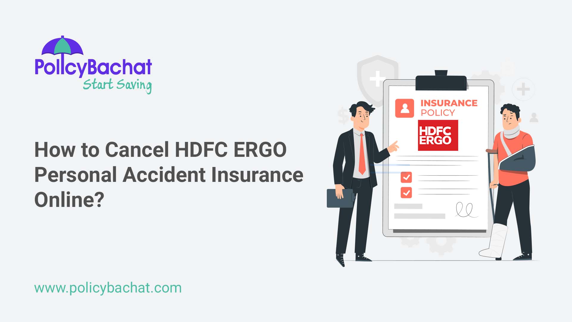 How to Cancel HDFC ERGO Personal Accident Insurance Online? PolicyBachat