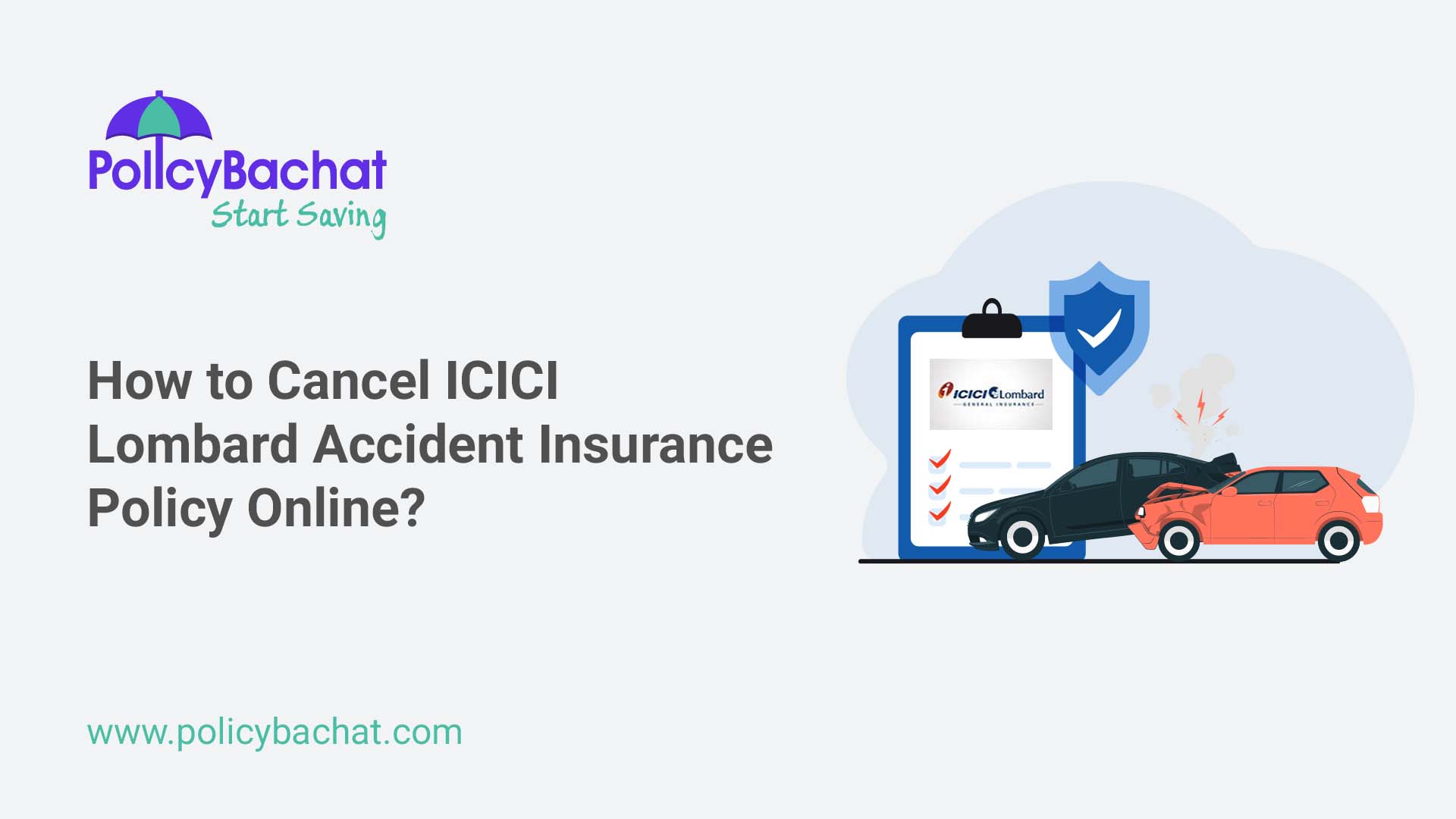 How to Cancel ICICI Lombard Accident Insurance Policy Online