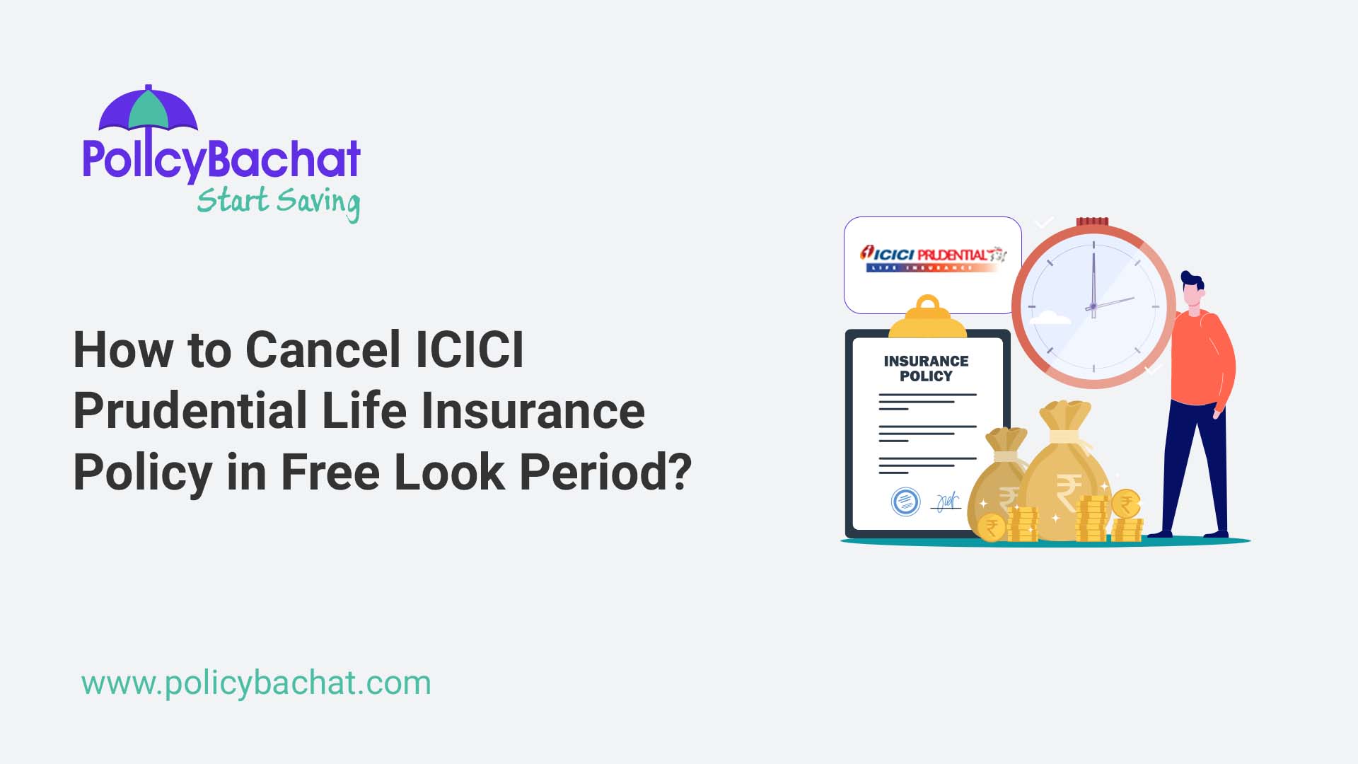 How to Cancel ICICI Prudential Life Insurance Policy in Free Look