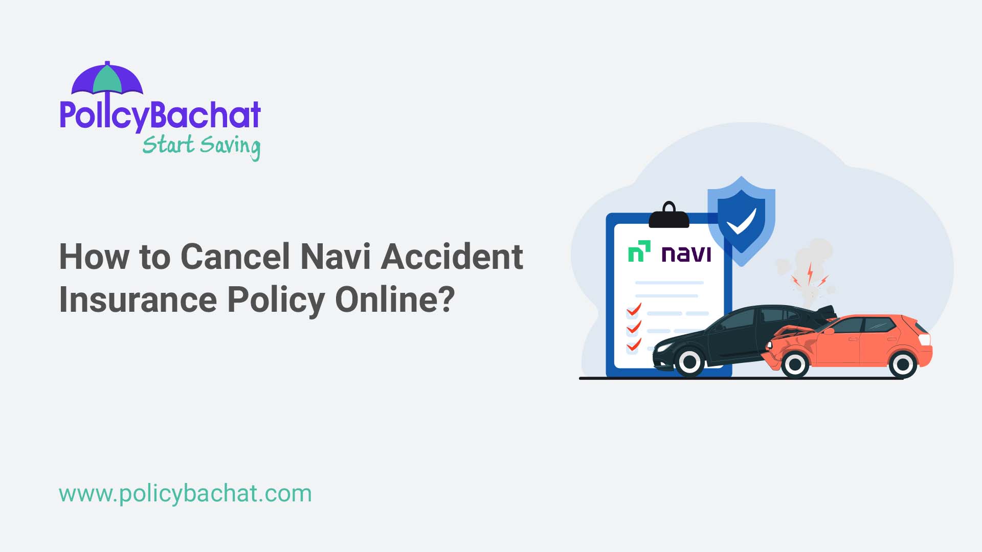 How to Cancel Navi Accident Insurance Policy Online? PolicyBachat
