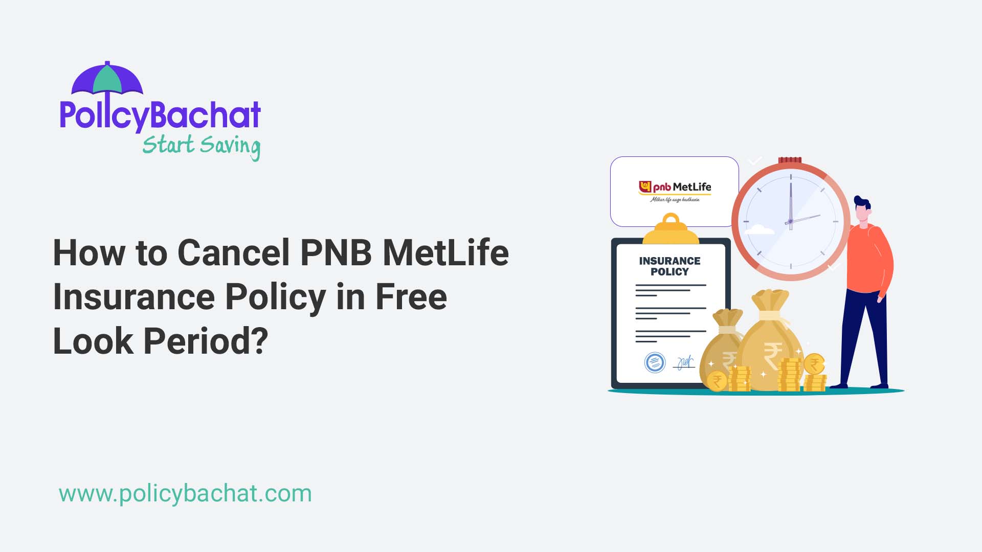 How to Cancel PNB MetLife Insurance Policy in Free Look Period