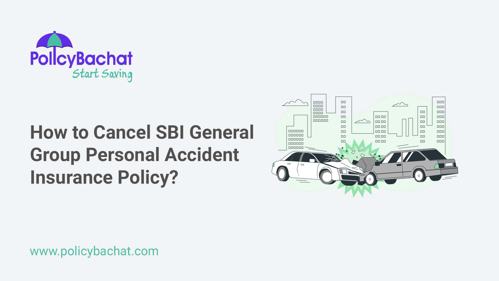 How to cancel sbi general group personal accident insurance policy