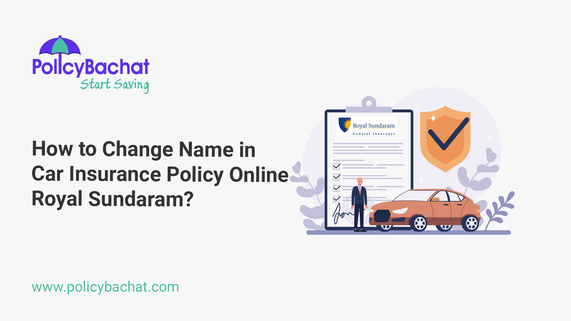 How to Change Name in Car Insurance Policy Online Royal Sundaram? PolicyBachat