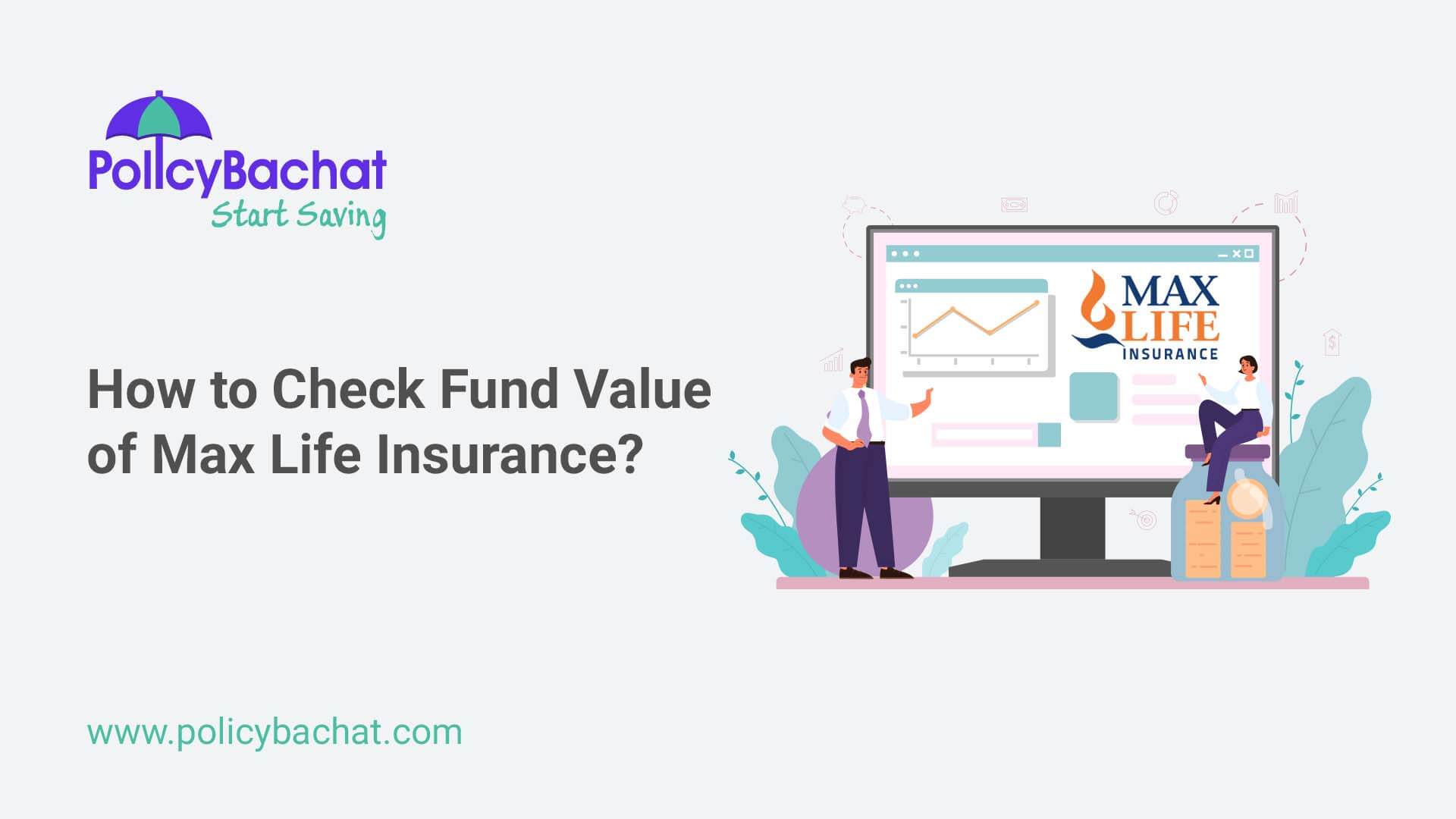 How to Check Fund Value of Max Life Insurance? PolicyBachat