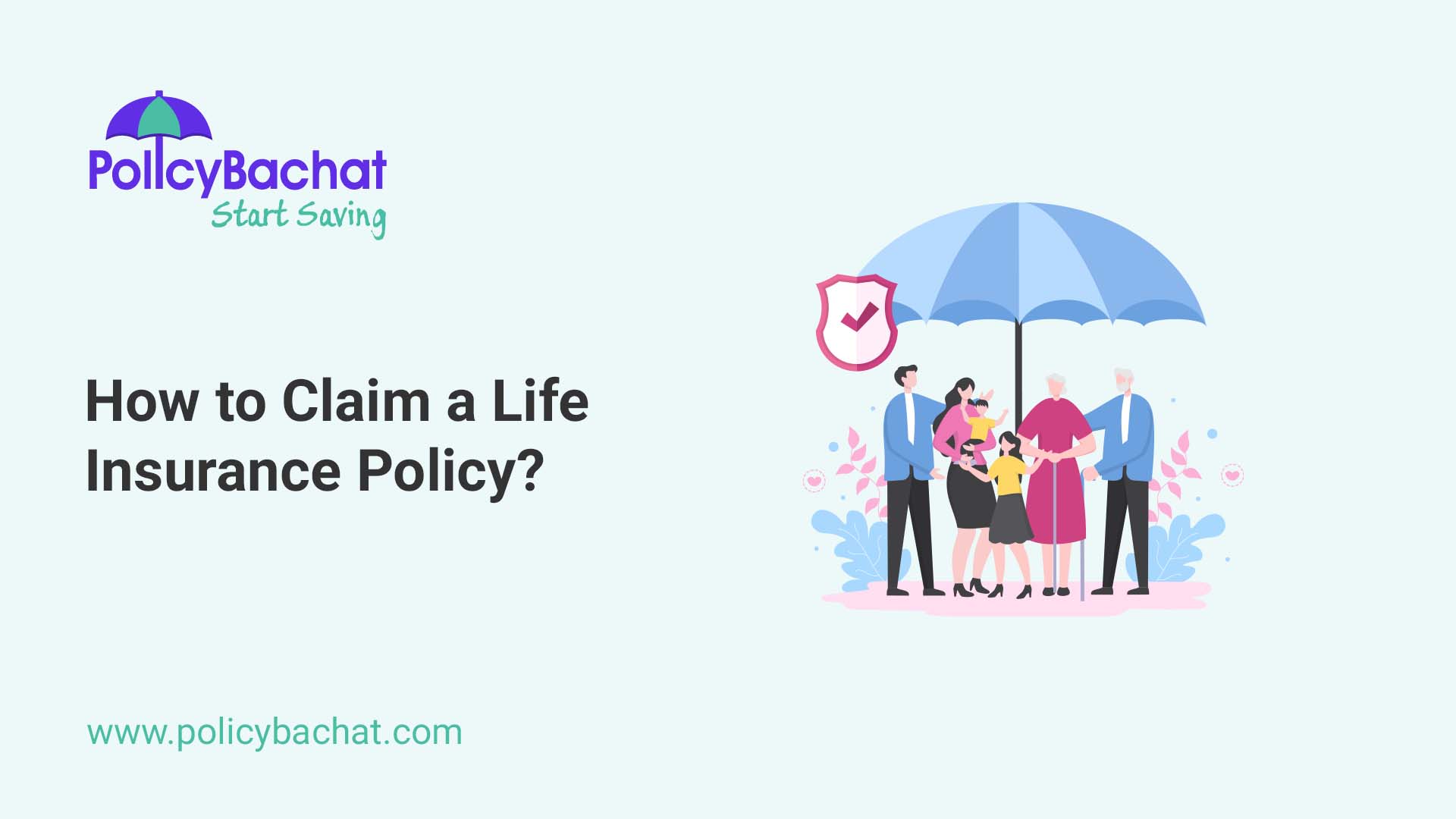 How to Claim a Life Insurance Policy? - PolicyBachat
