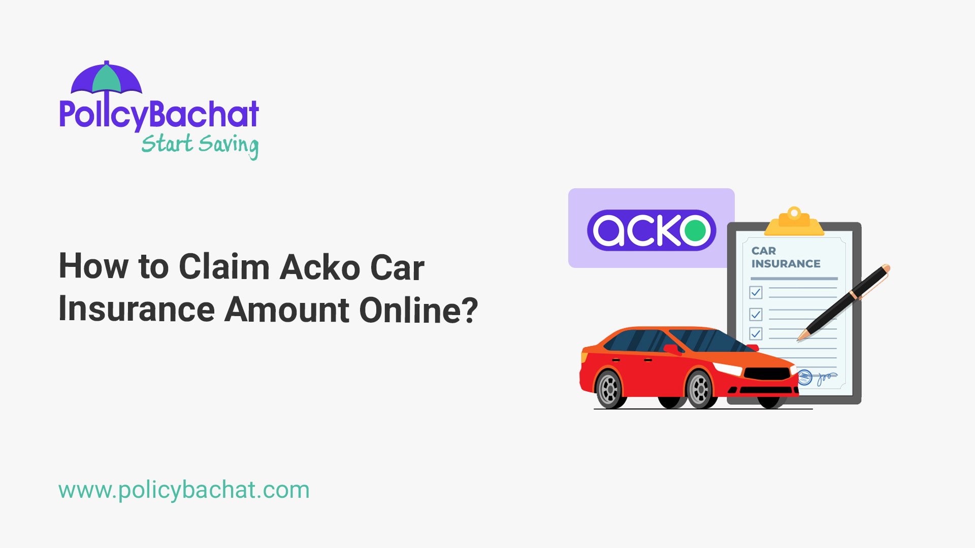 How to Claim Acko Car Insurance Amount Online? PolicyBachat