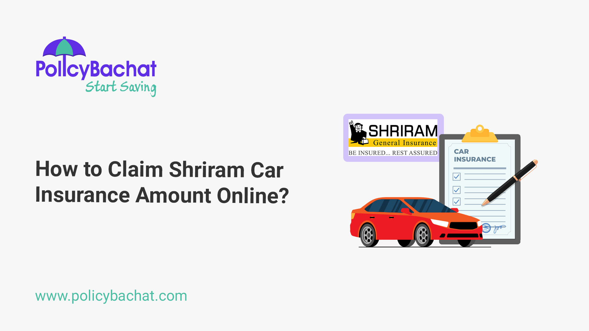 How to Claim Shriram Car Insurance Amount Online? PolicyBachat