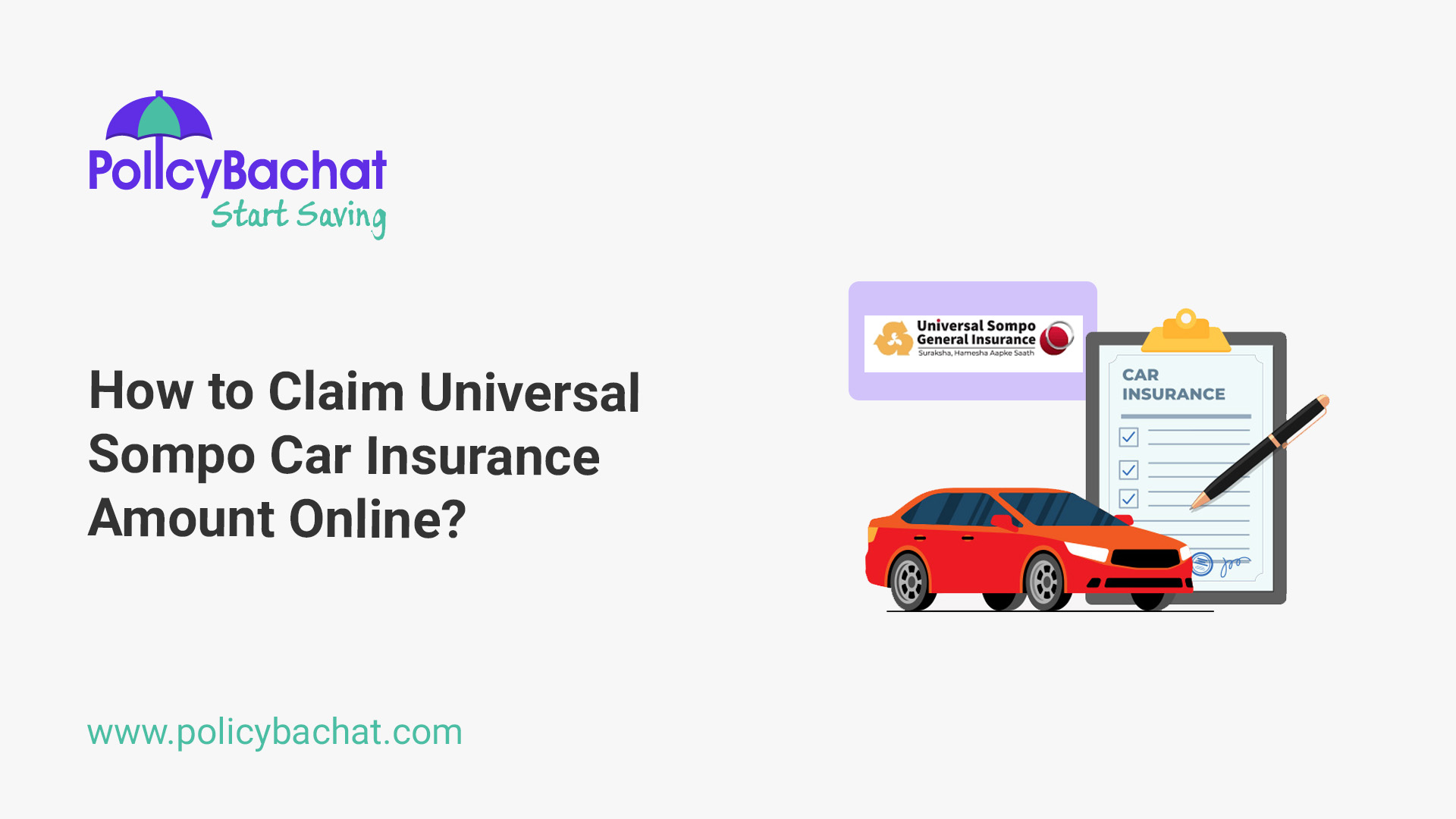 How to Claim Universal Sompo Car Insurance Amount Online? PolicyBachat