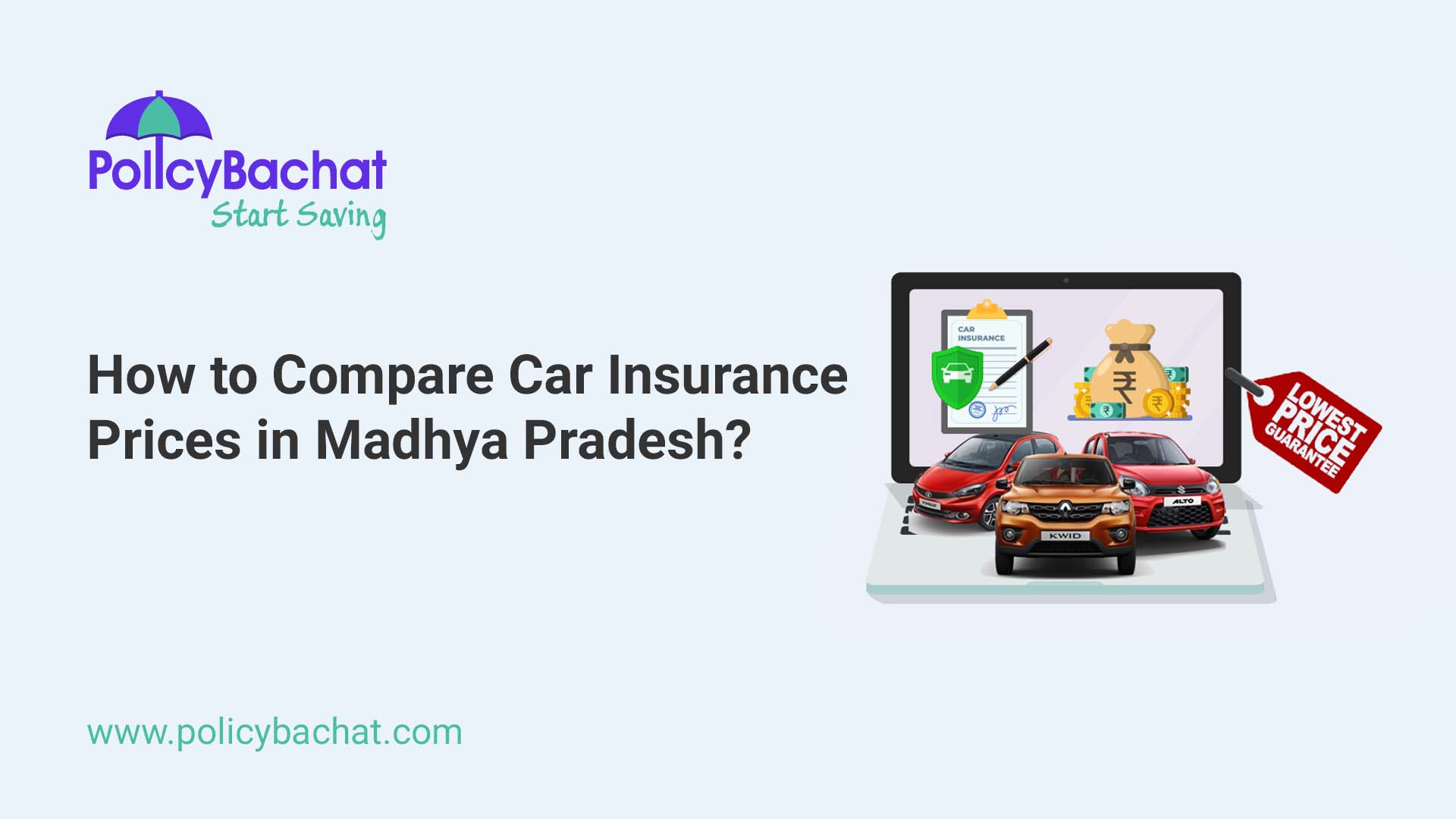 Auto Madhya How to Compare Car Insurance Prices in Madhya Pradesh? - PolicyBachat