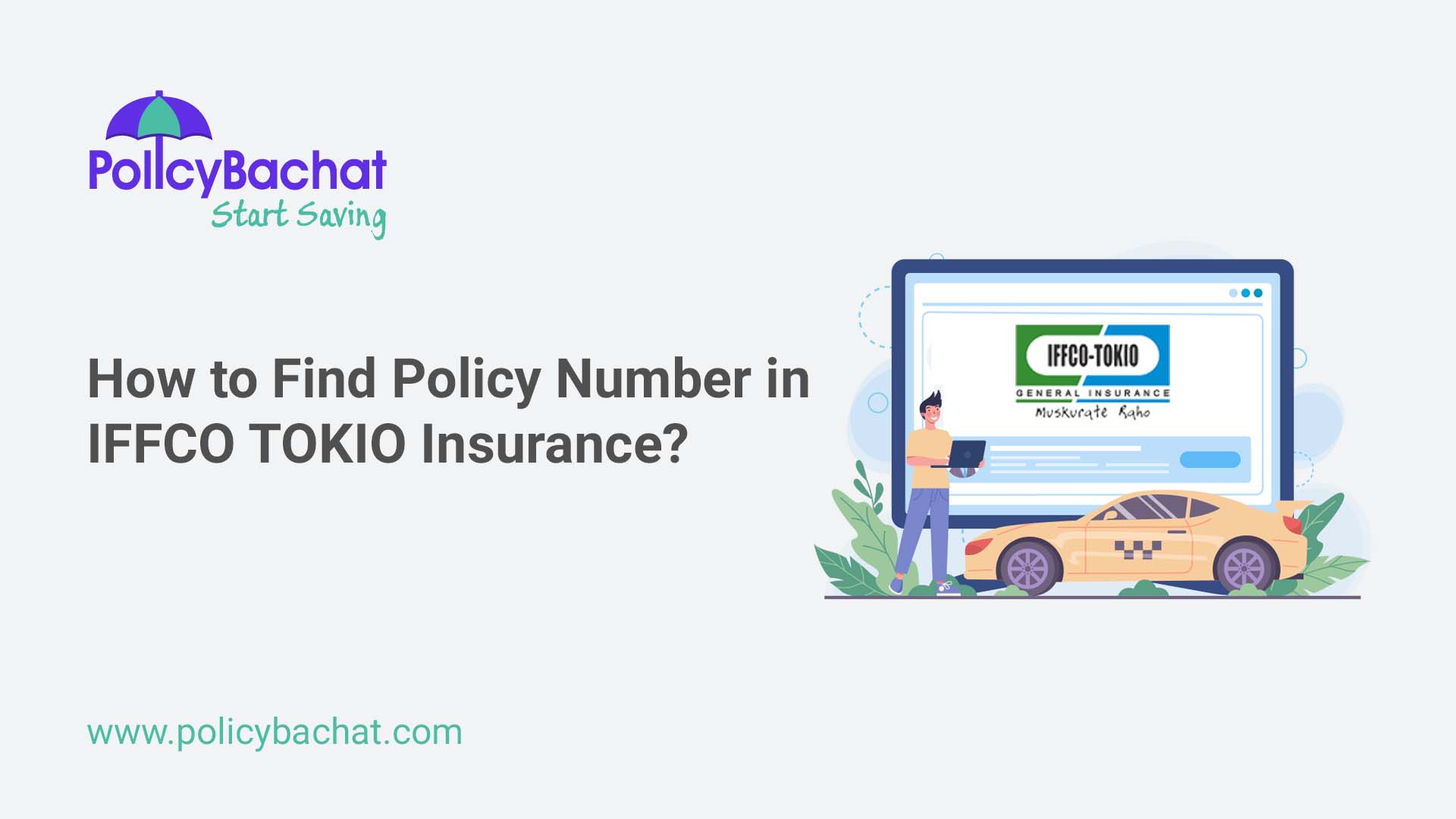 How to Find Policy Number in IFFCO TOKIO Insurance? PolicyBachat How to Find Policy Number in IFFCO TOKIO Insurance? PolicyBachat