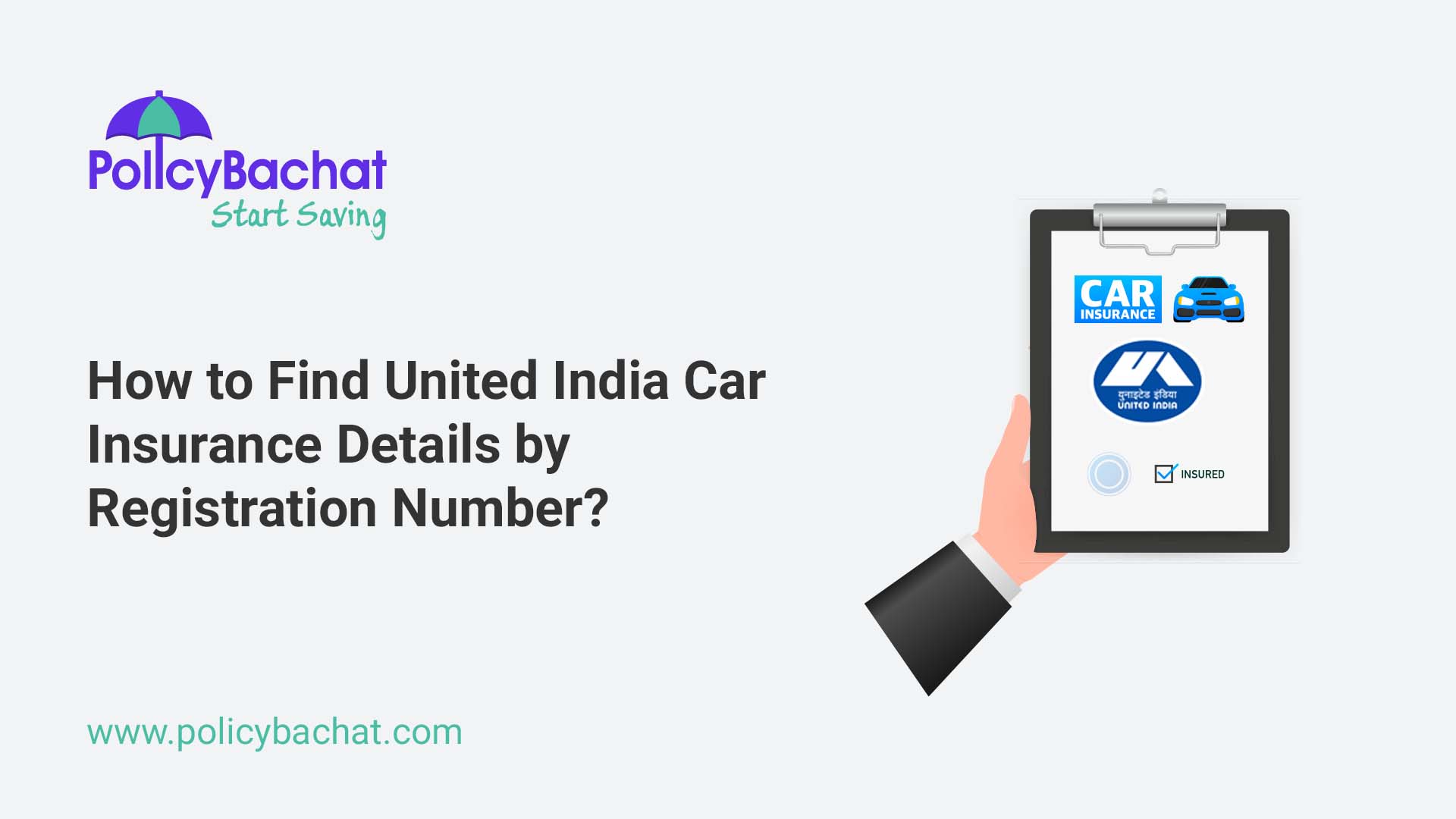 How to Find United India Car Insurance Details by Registration Number