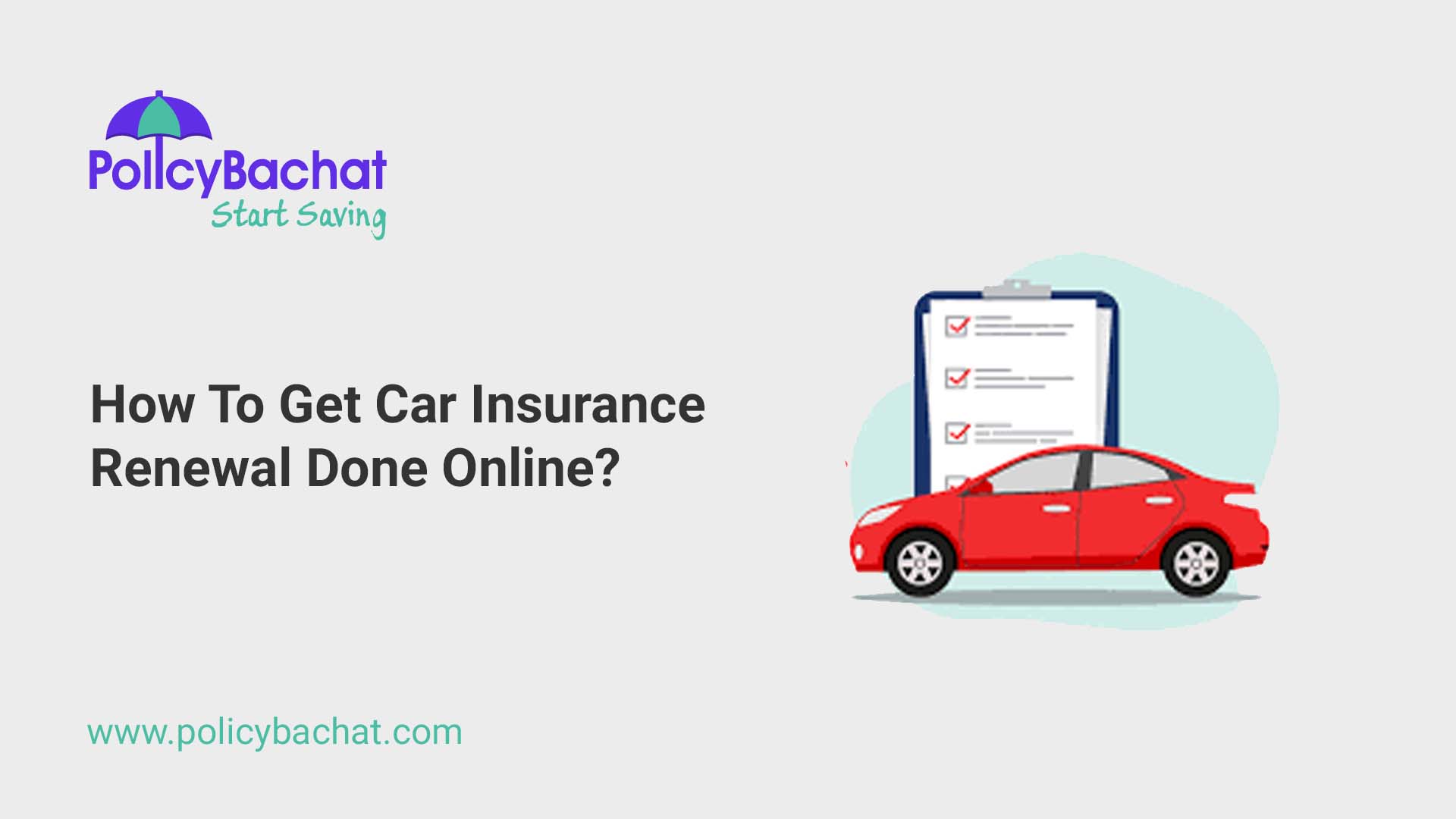 How To Get Car Insurance Renewal Done Online? PolicyBachat