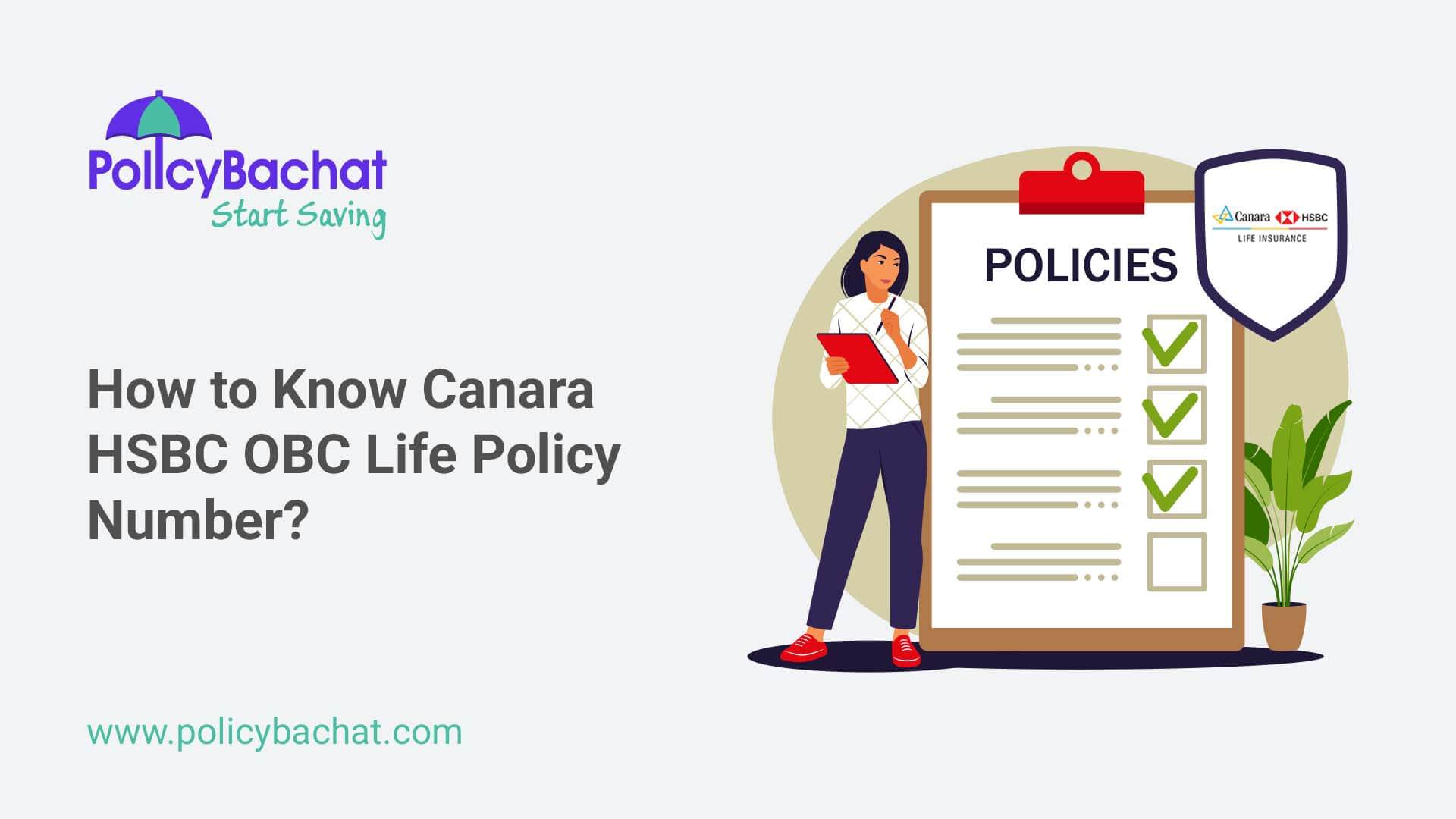 How to Know Canara HSBC OBC Life Policy Number? PolicyBachat