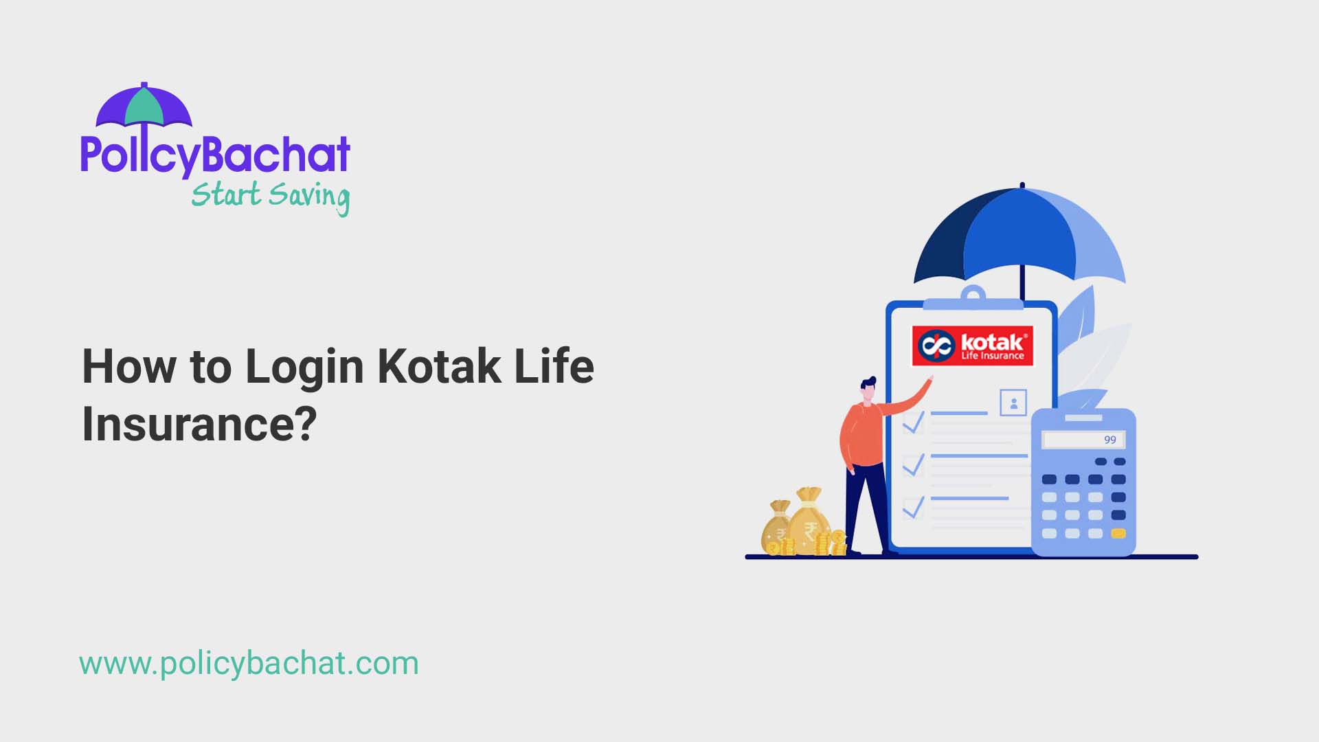 How to Login Kotak Life Insurance? PolicyBachat
