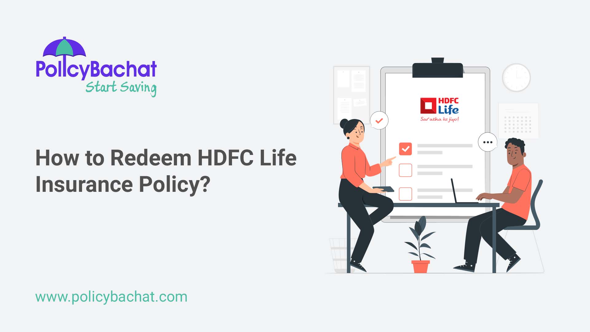 How to Redeem HDFC Life Insurance Policy? PolicyBachat