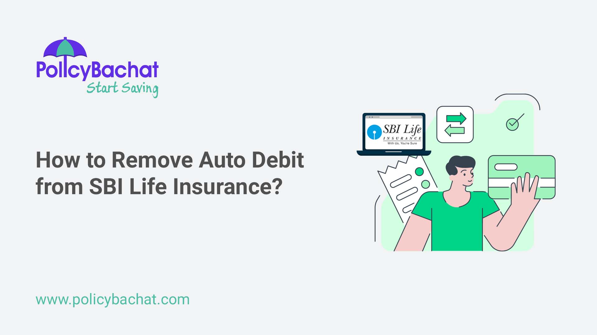 How to Remove Auto Debit from SBI Life Insurance? PolicyBachat