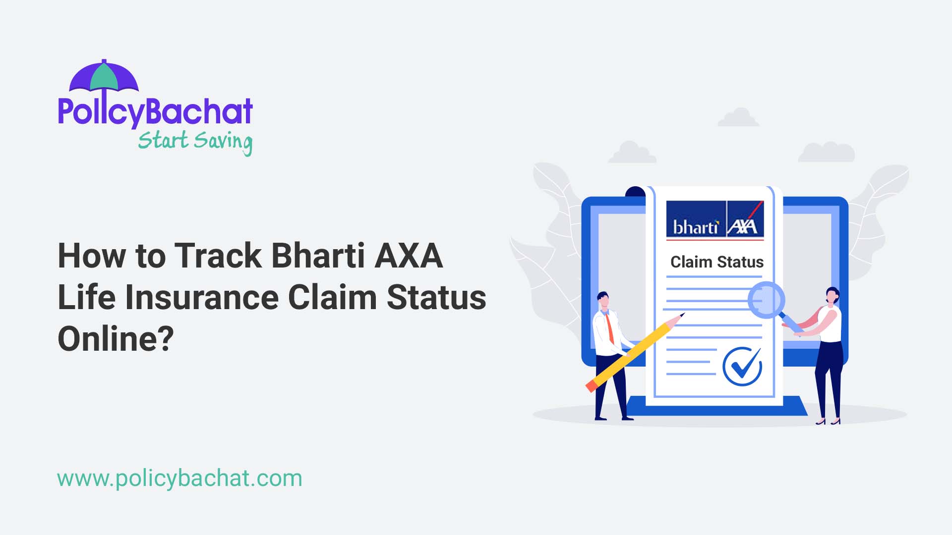 How to Track Bharti AXA Life Insurance Claim Status Online? PolicyBachat