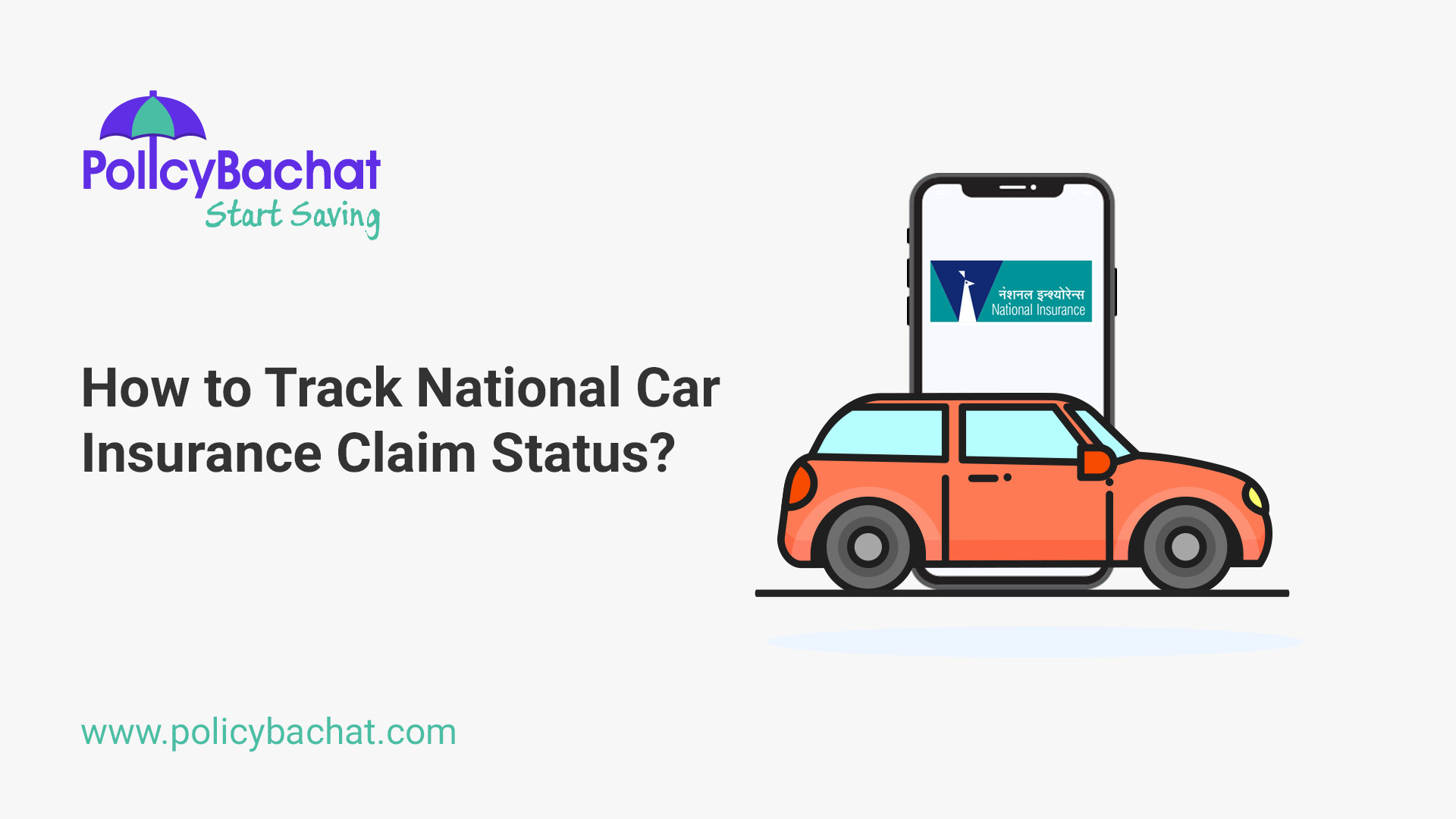How to Track National Car Insurance Claim Status? PolicyBachat