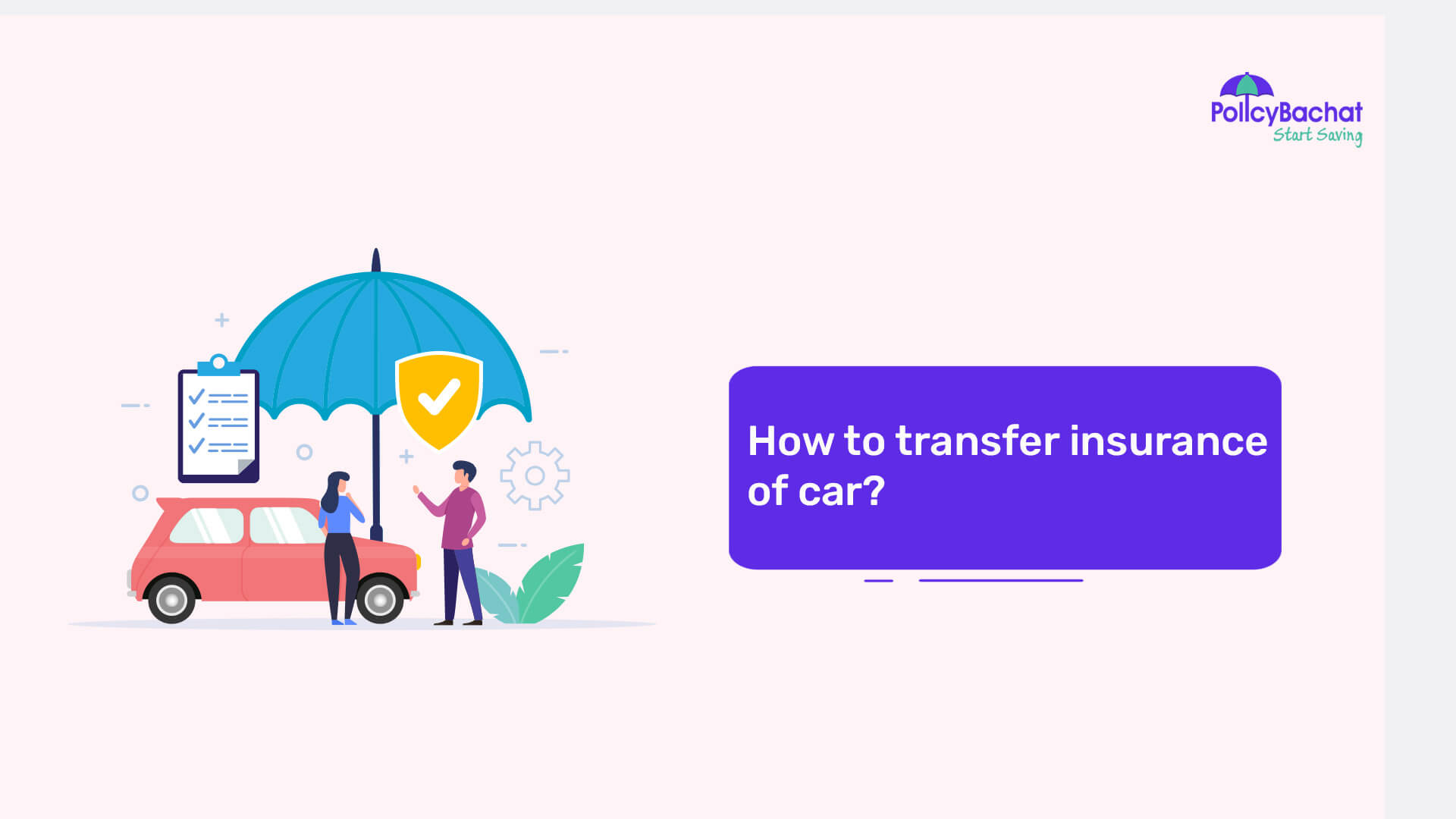 How to transfer insurance of car? PolicyBachat