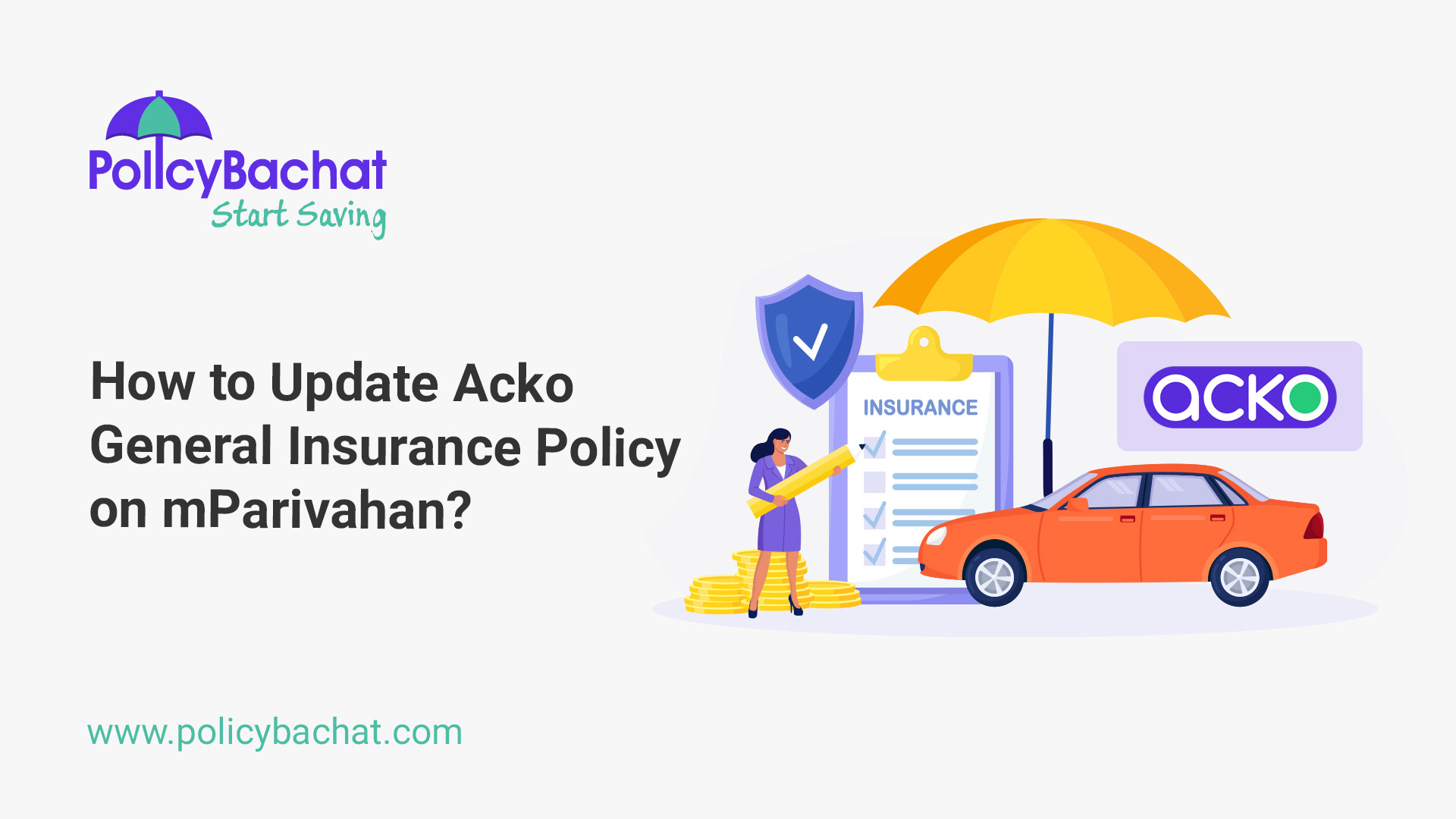 How To Update Acko General Insurance Policy On MParivahan PolicyBachat how-to-update-acko-general-insurance-policy-on-mparivahan-policybachat