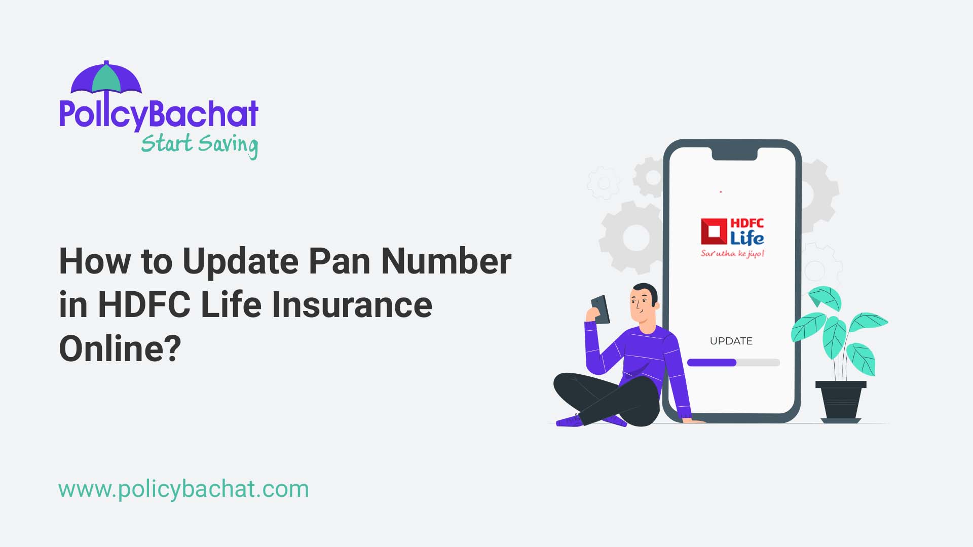 How to Update Pan Number in HDFC Life Insurance Online? PolicyBachat