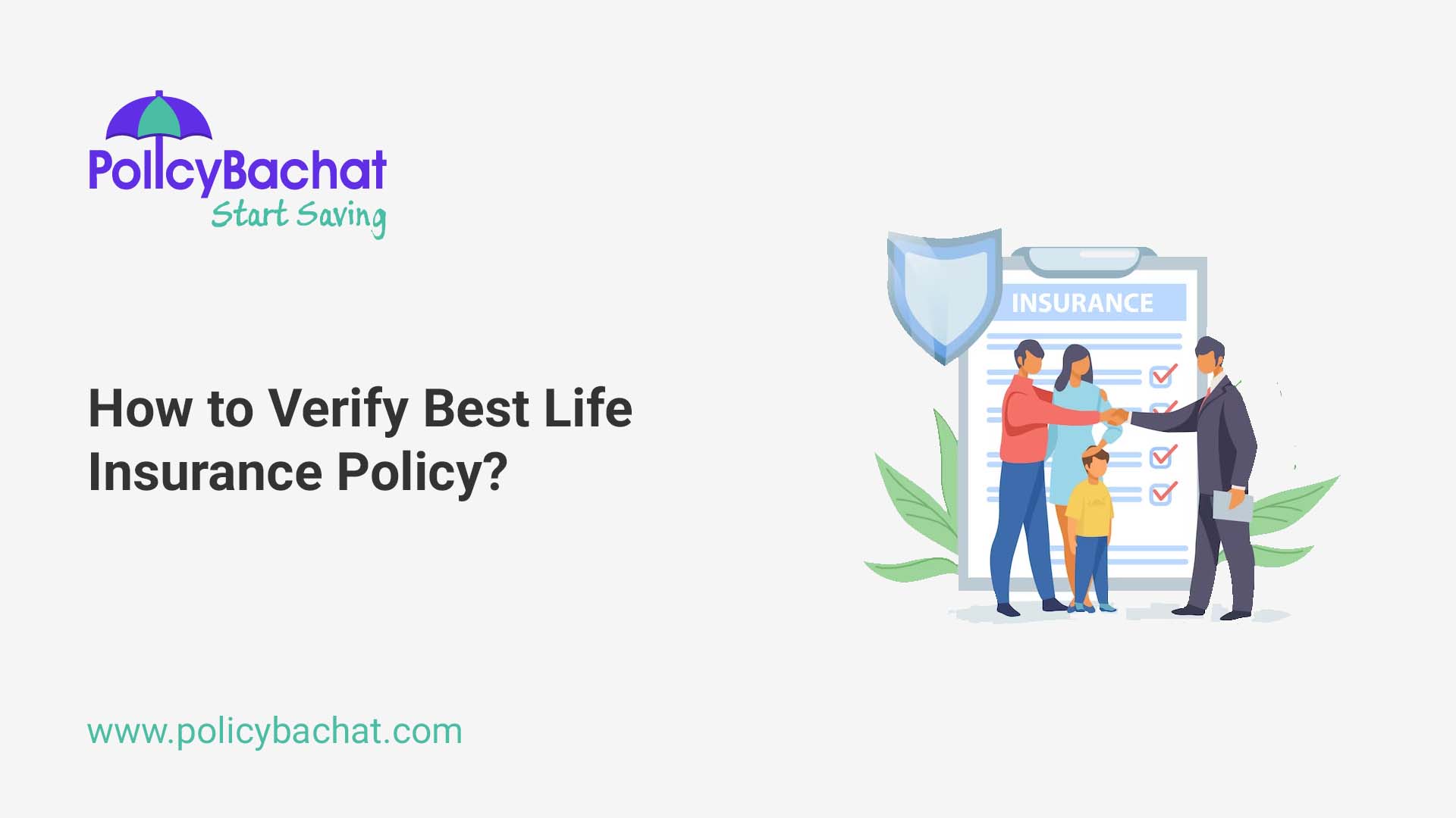 How to Verify Best Life Insurance Policy? PolicyBachat