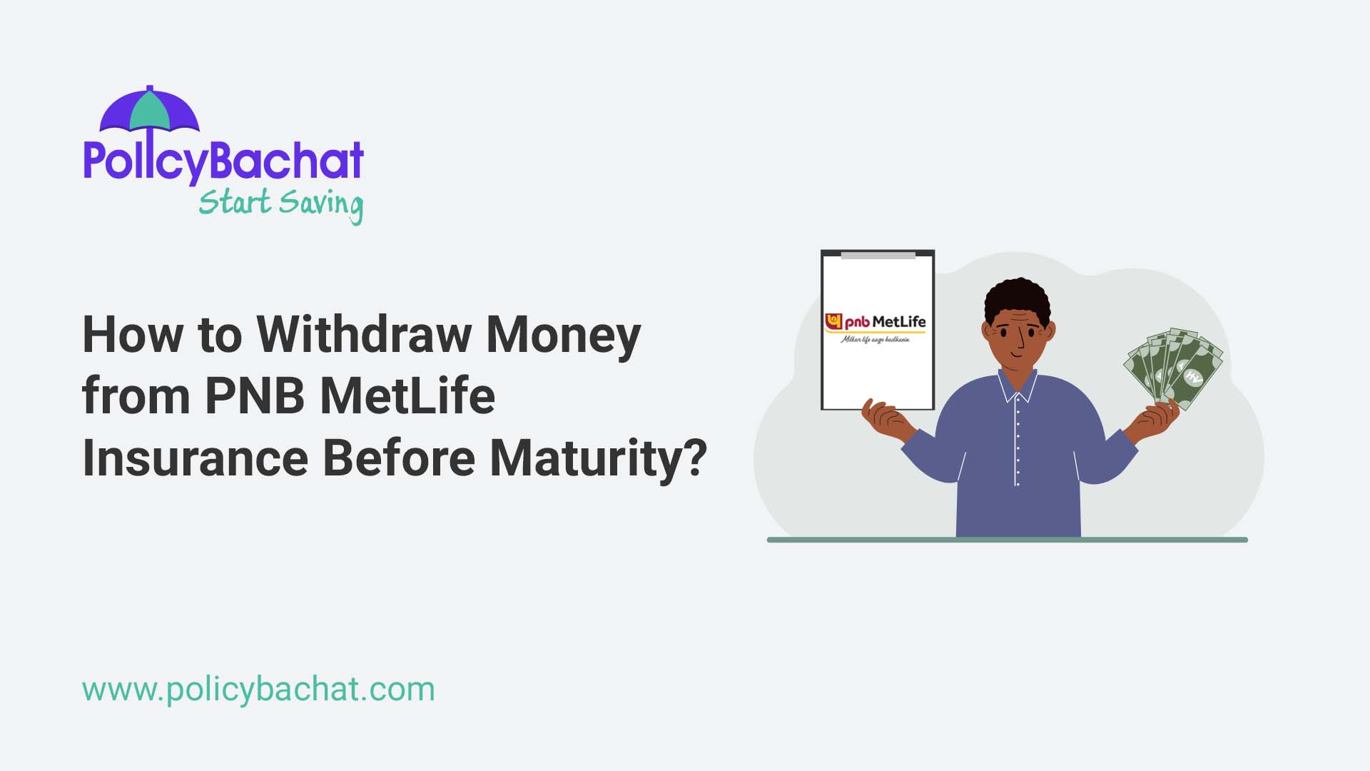 How to Withdraw Money from PNB MetLife Insurance Before Maturity? PolicyBachat