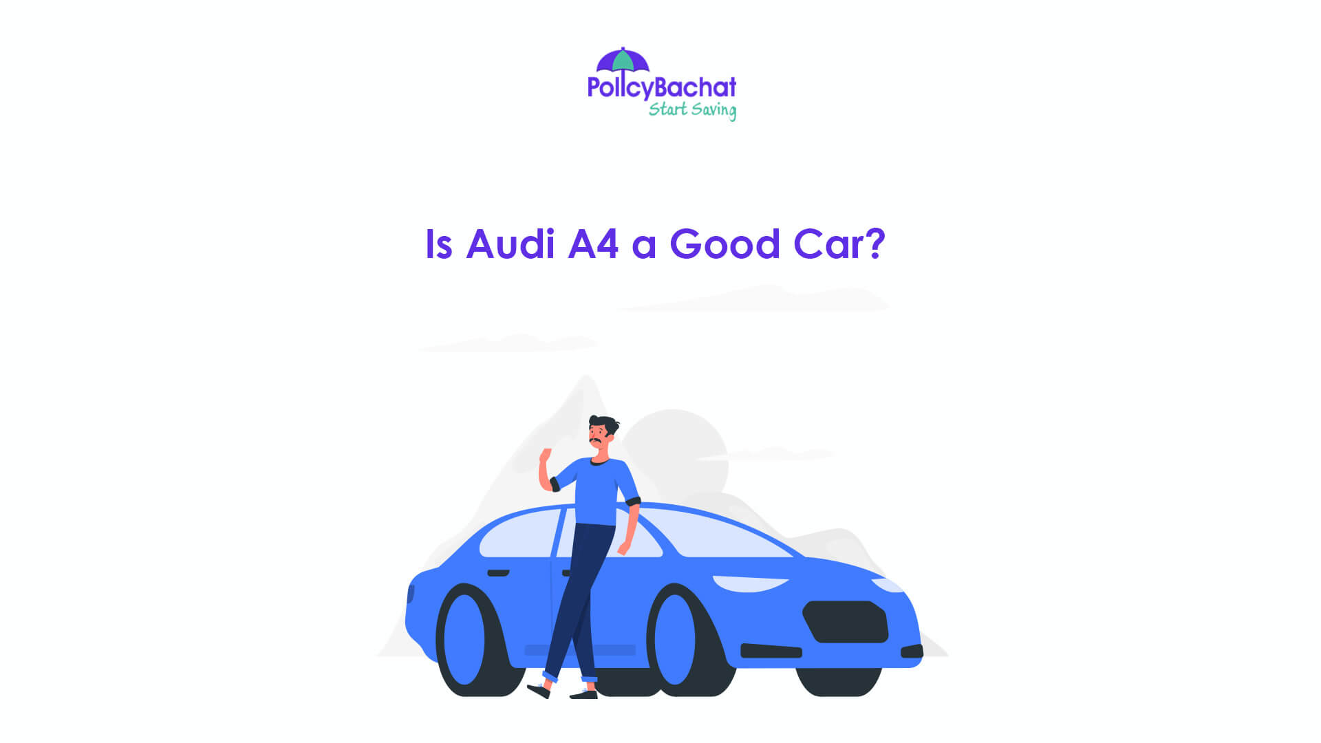Is Audi A4 a Good Car? PolicyBachat