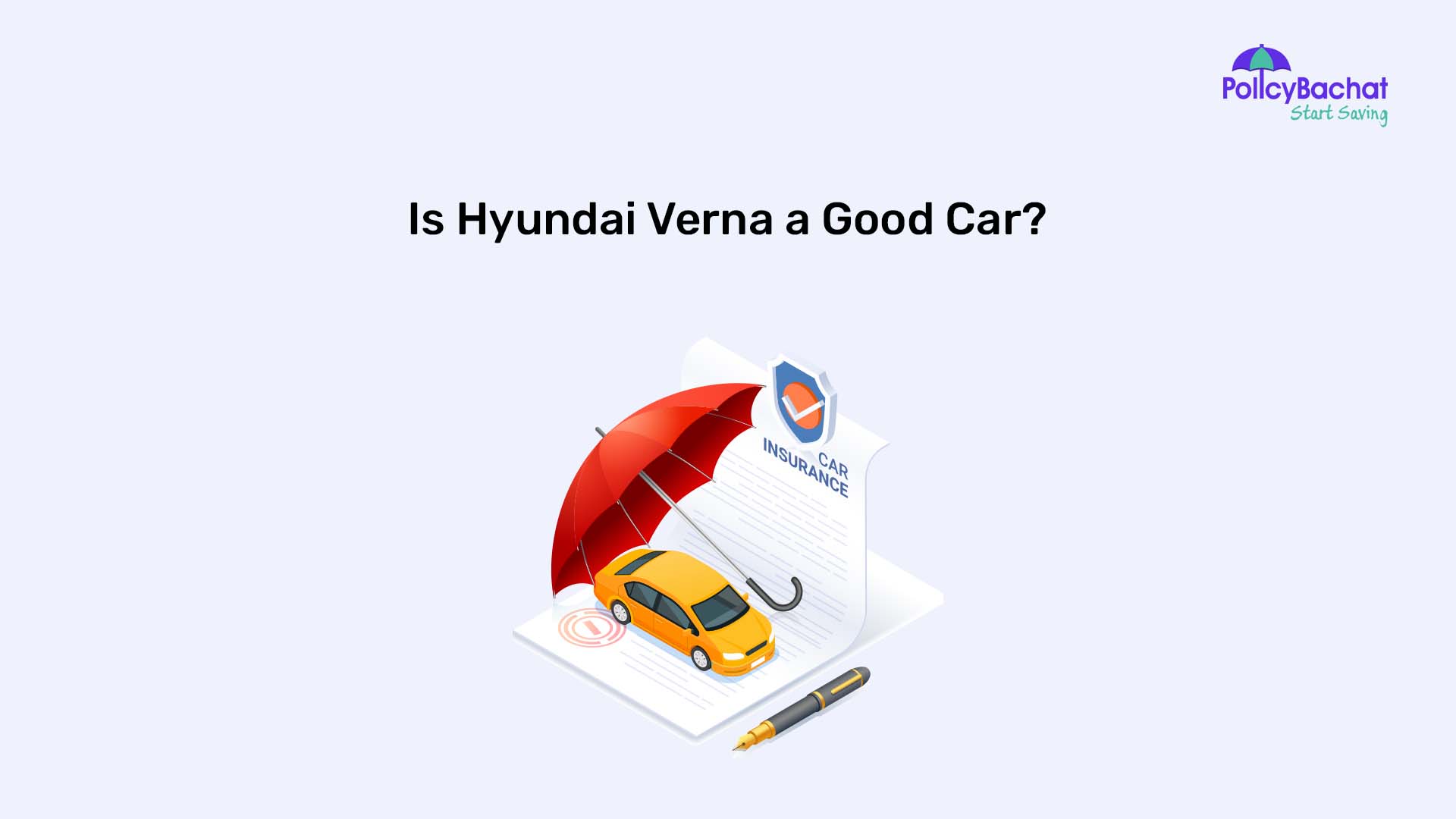 Is Hyundai Verna a Good Car? PolicyBachat