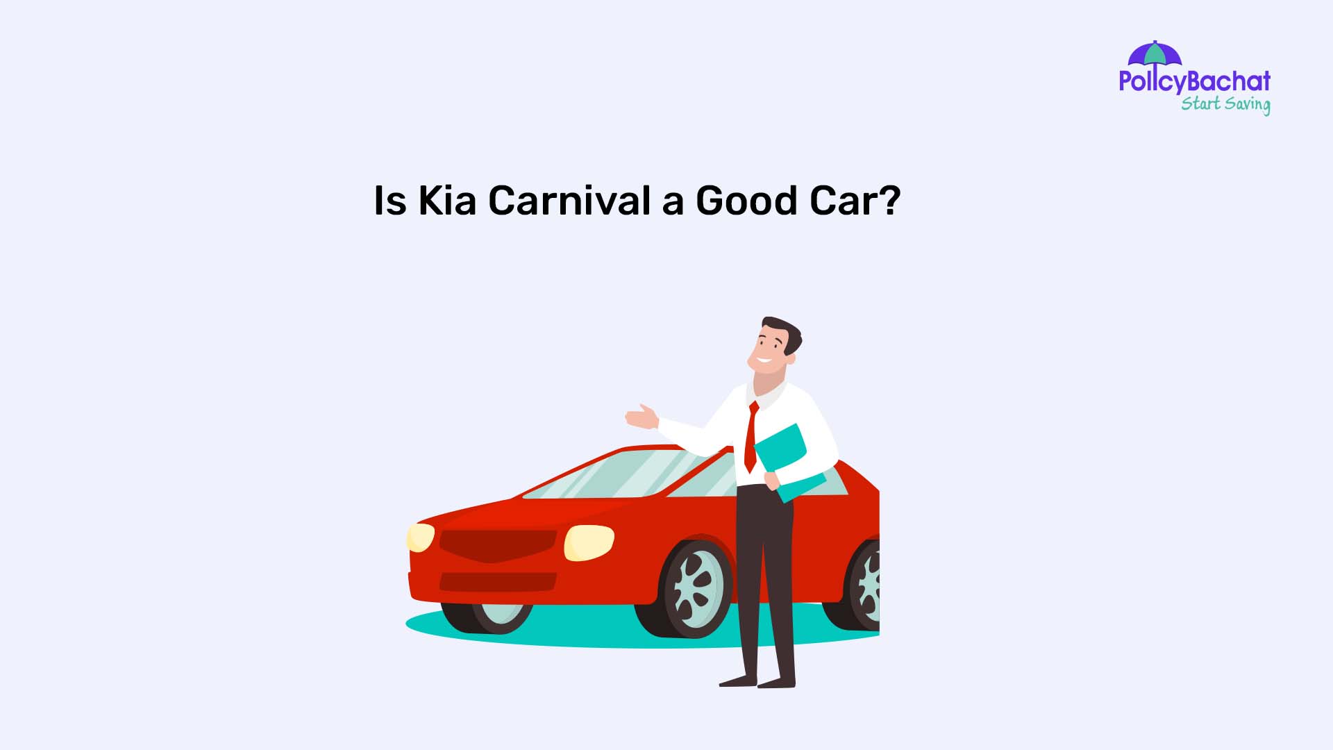 Is Kia Carnival a Good Car? PolicyBachat