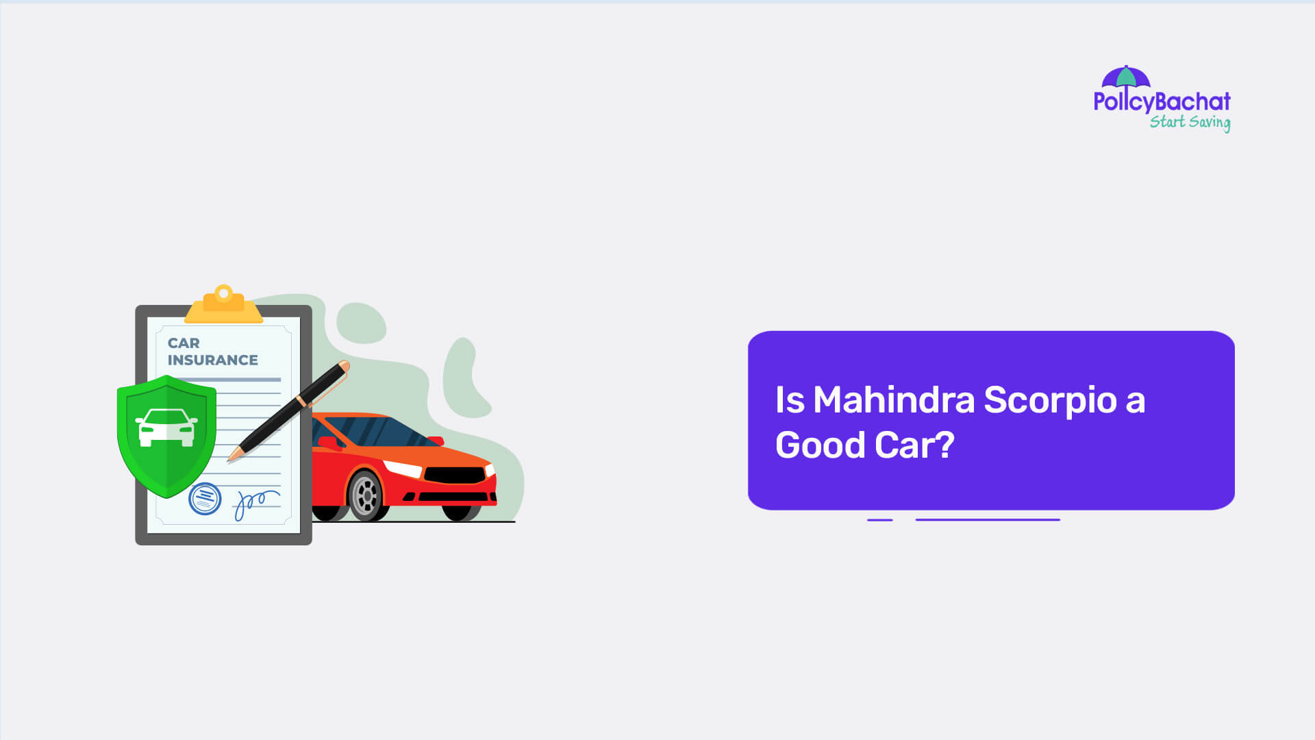 Is Mahindra Scorpio A Good Car PolicyBachat