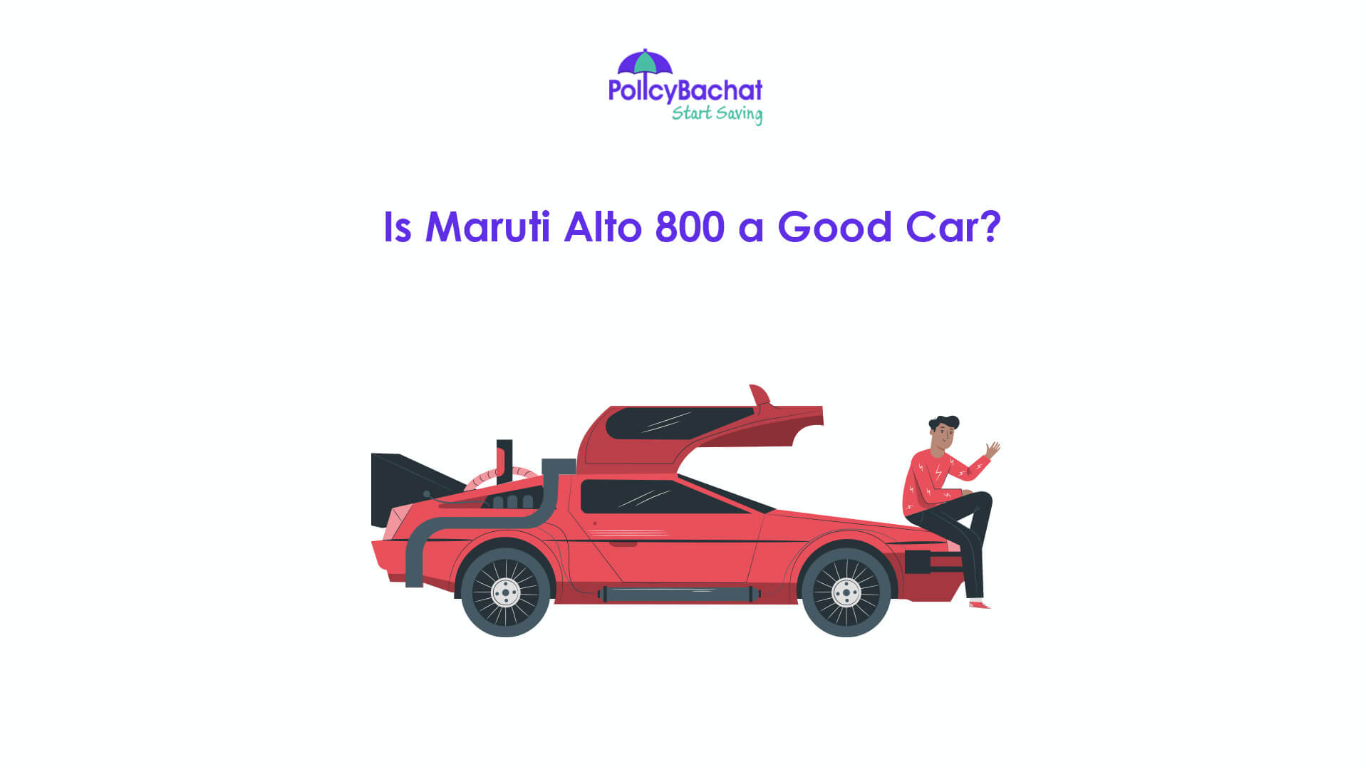 Is Maruti Alto 800 a Good Car? PolicyBachat