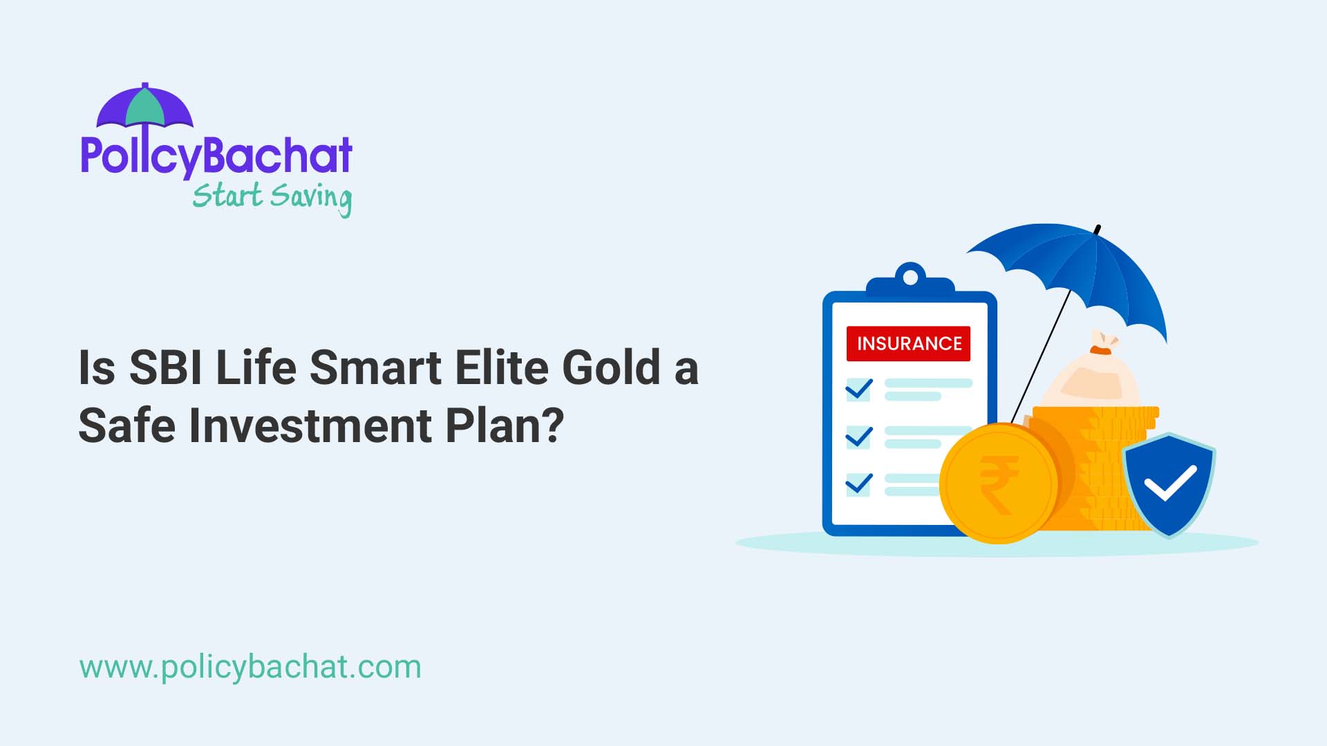 Is SBI Life Smart Elite Gold a Safe Investment Plan? PolicyBachat