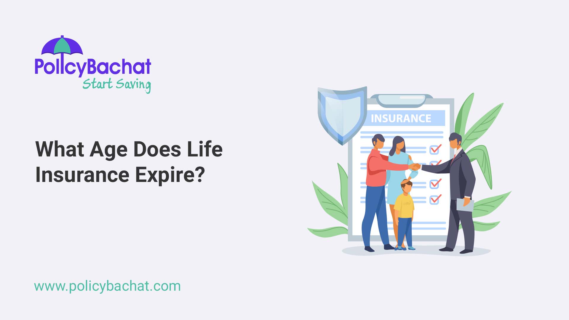 What Age Does Life Insurance Expire PolicyBachat
