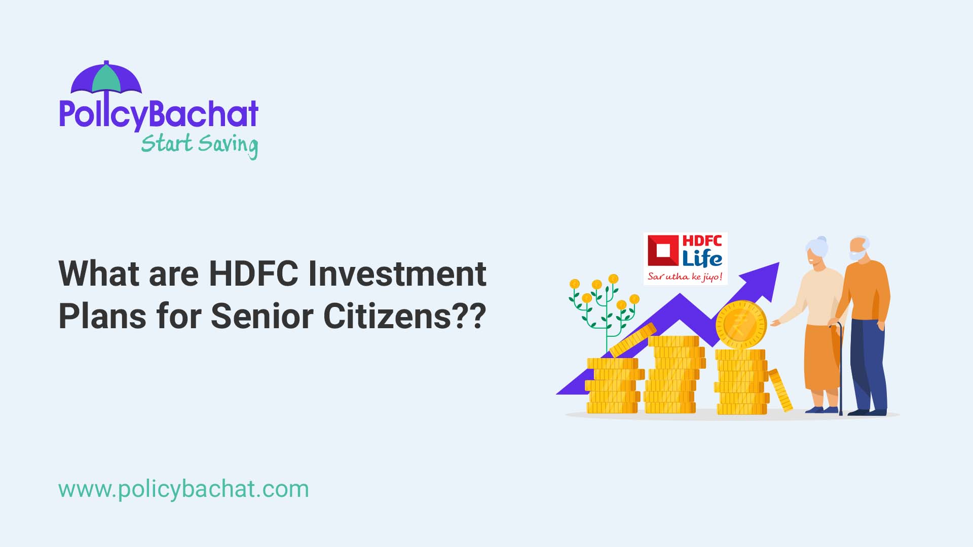 What are HDFC Investment Plans for Senior Citizens? - PolicyBachat