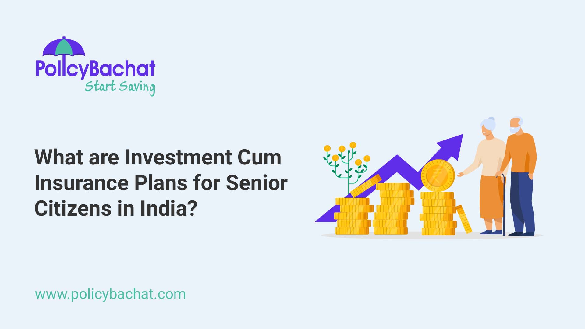 What are Investment Cum Insurance Plans for Senior Citizens in India