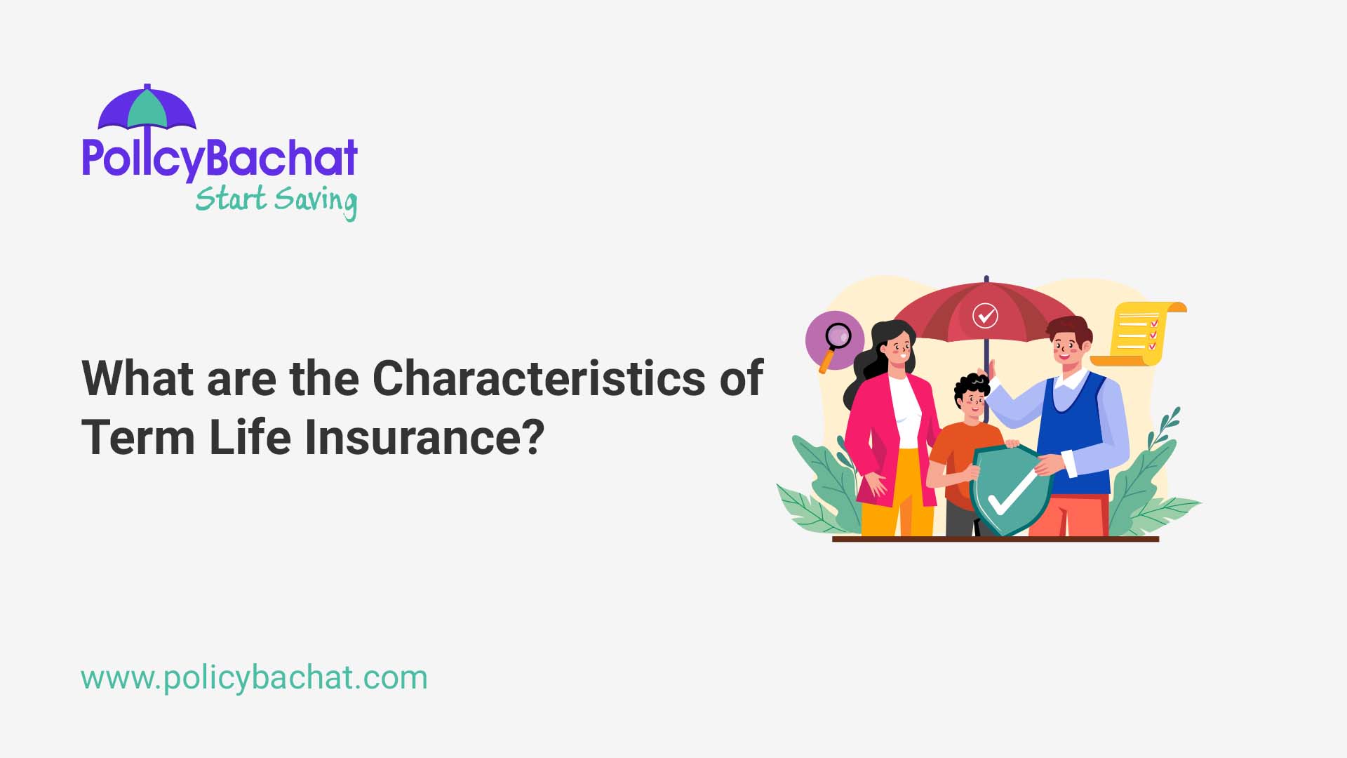 What Are The Characteristics Of Term Life Insurance PolicyBachat what-are-the-characteristics-of-term-life-insurance-policybachat