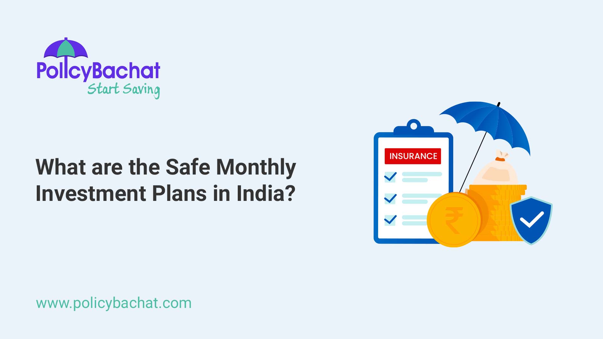 What are the Safe Monthly Investment Plans in India? PolicyBachat