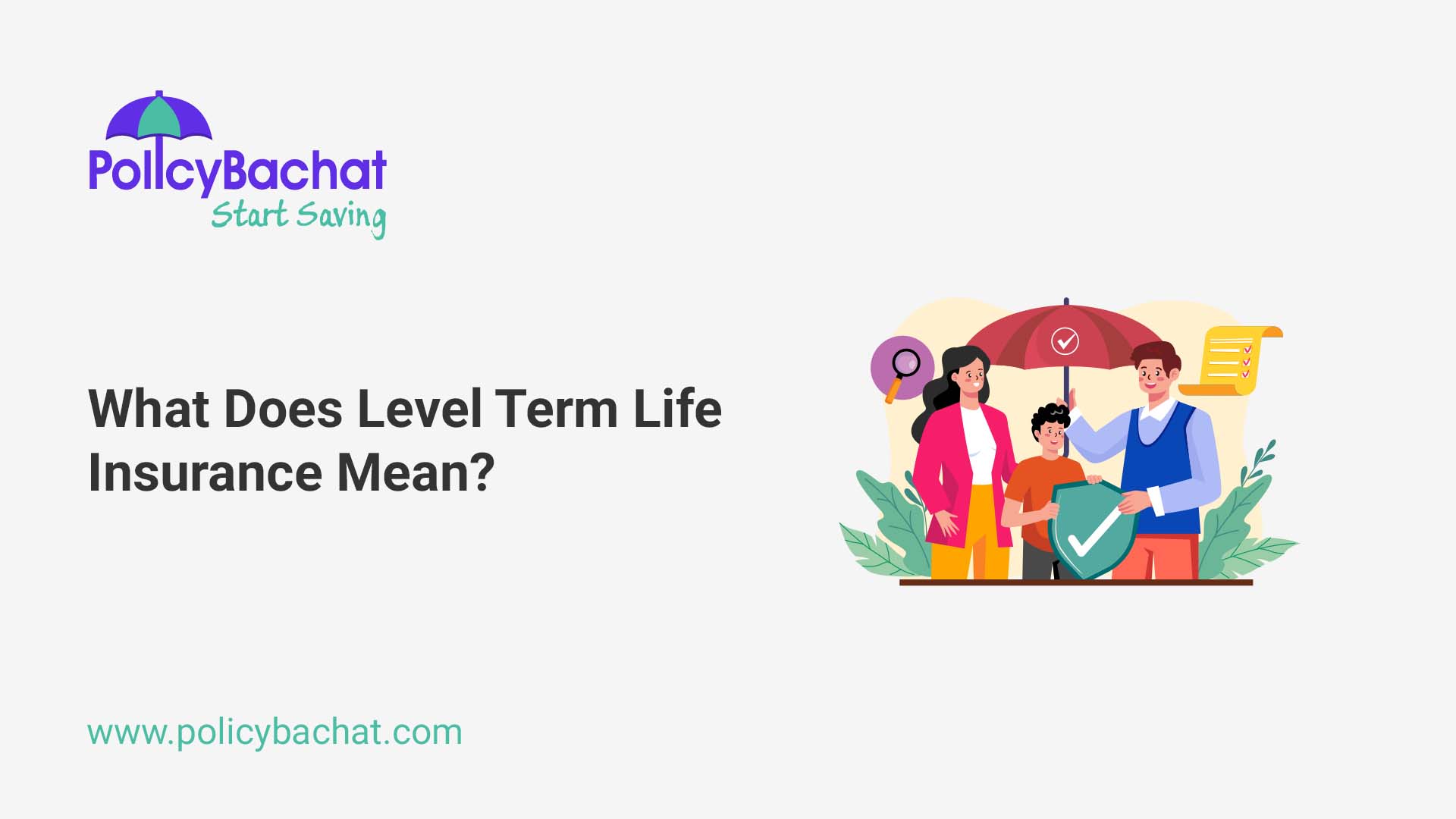 What Does Level Term Life Insurance Mean PolicyBachat what-does-level-term-life-insurance-mean-policybachat